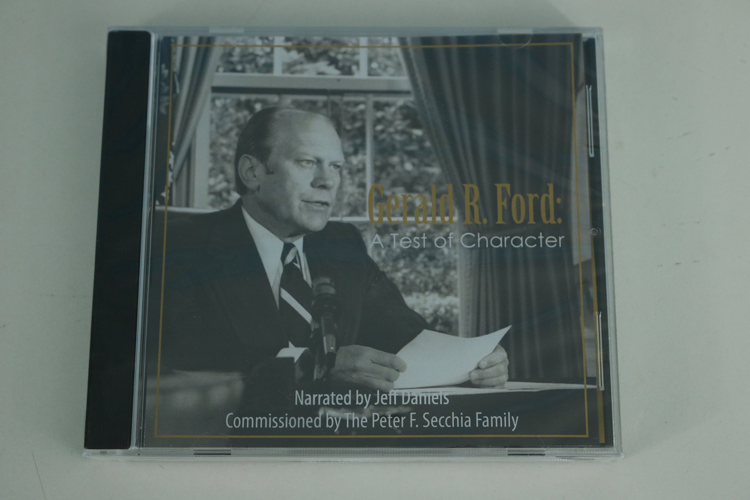 Gerald R. Ford - A Test of Character Ark Media 2016 DVD - Jeff Daniels - Peter F. Secchia Family