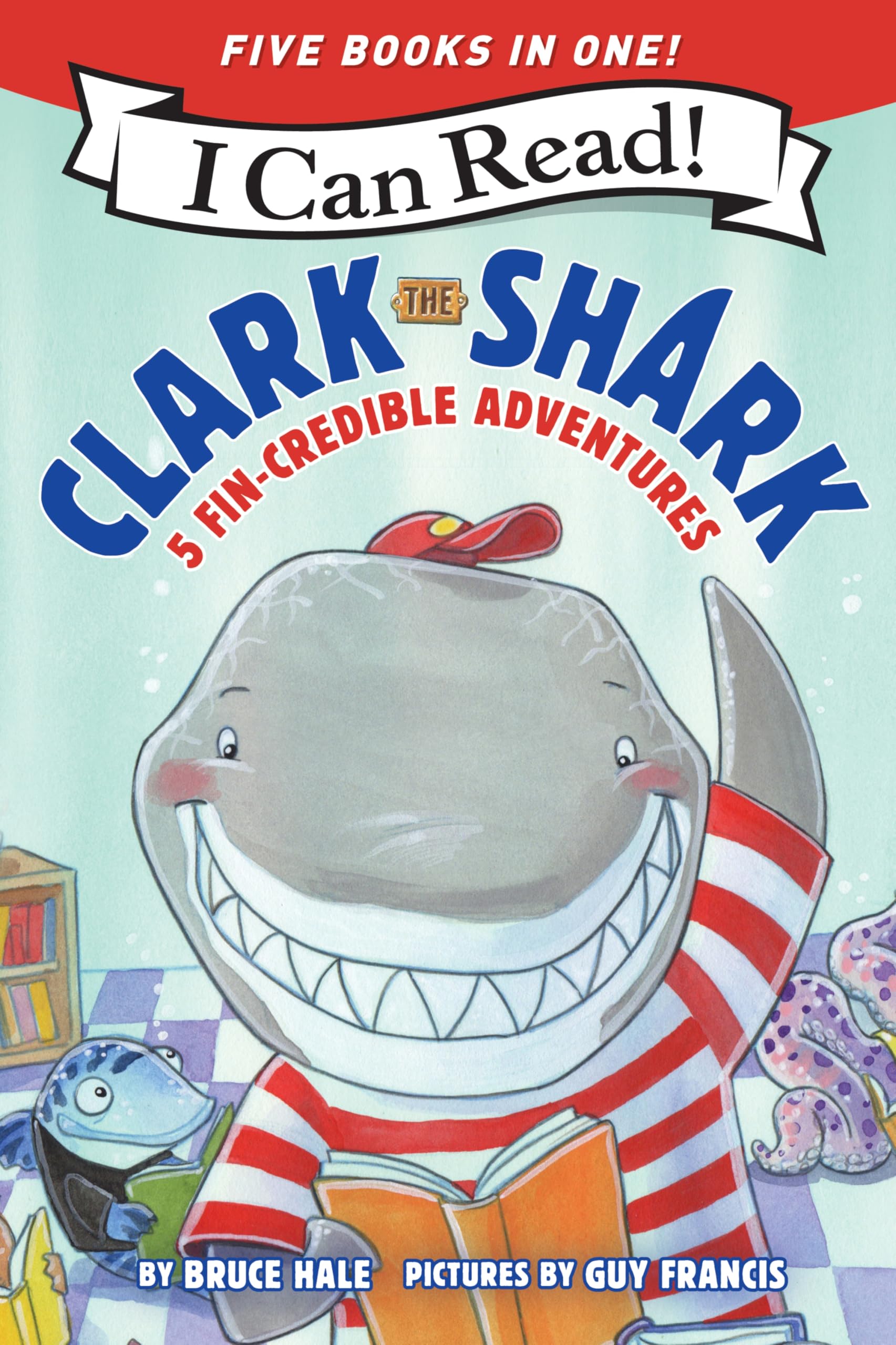 Clark the Shark: 5 Fin-Credible Adventures: Tooth Trouble, Lost and Found, Clark the Shark and the Big Book Report, Too Many Treats, Clark the Shark Gets a Pet (I Can Read Level 1)