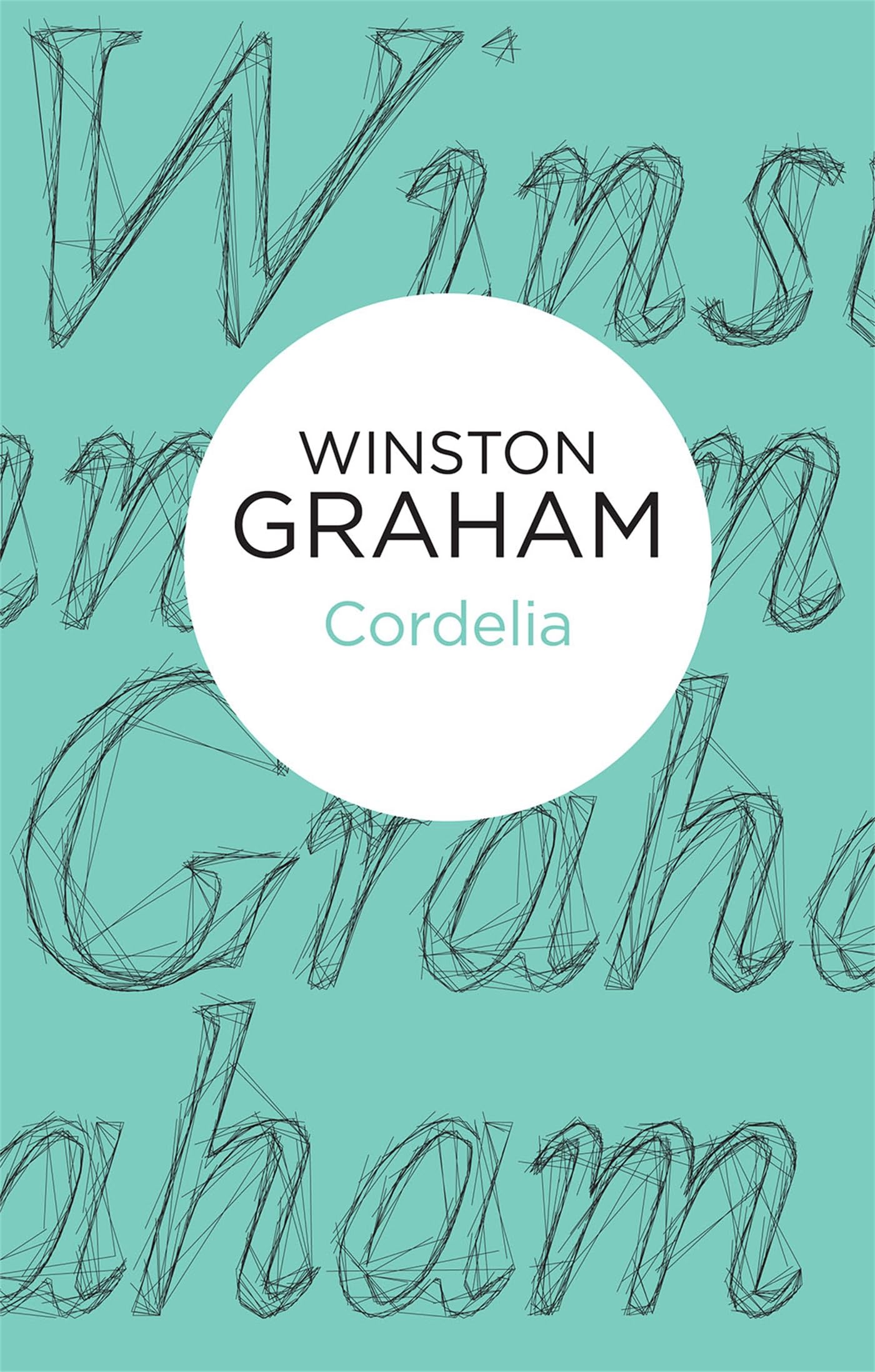 Cordelia by Winston Graham - 9781447256557