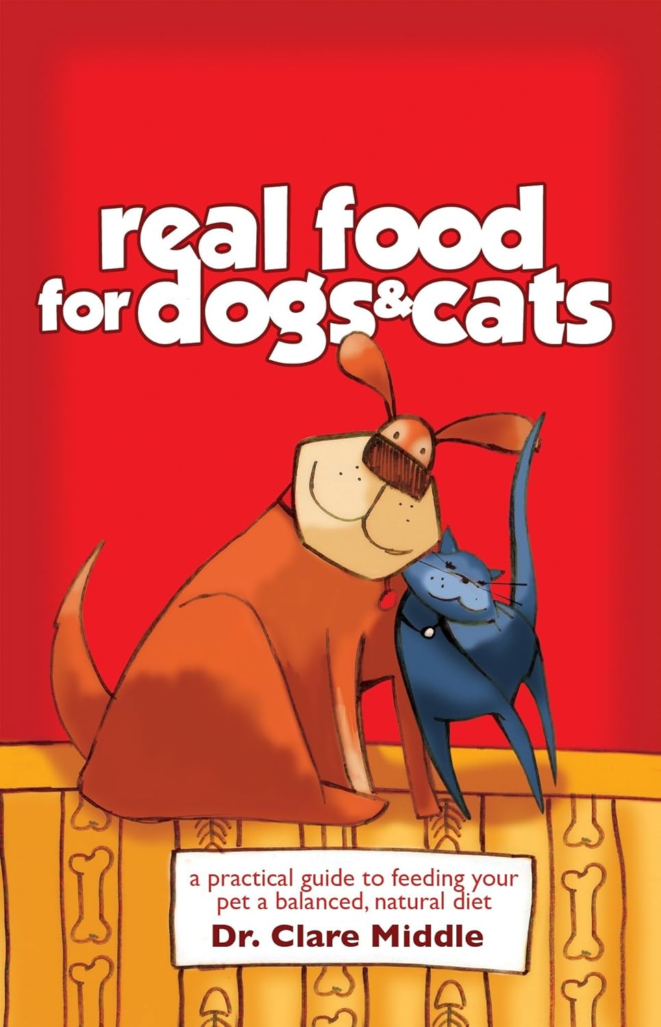 Real Food for Dogs & Cats Middle, Dr. Clare 9781921361357