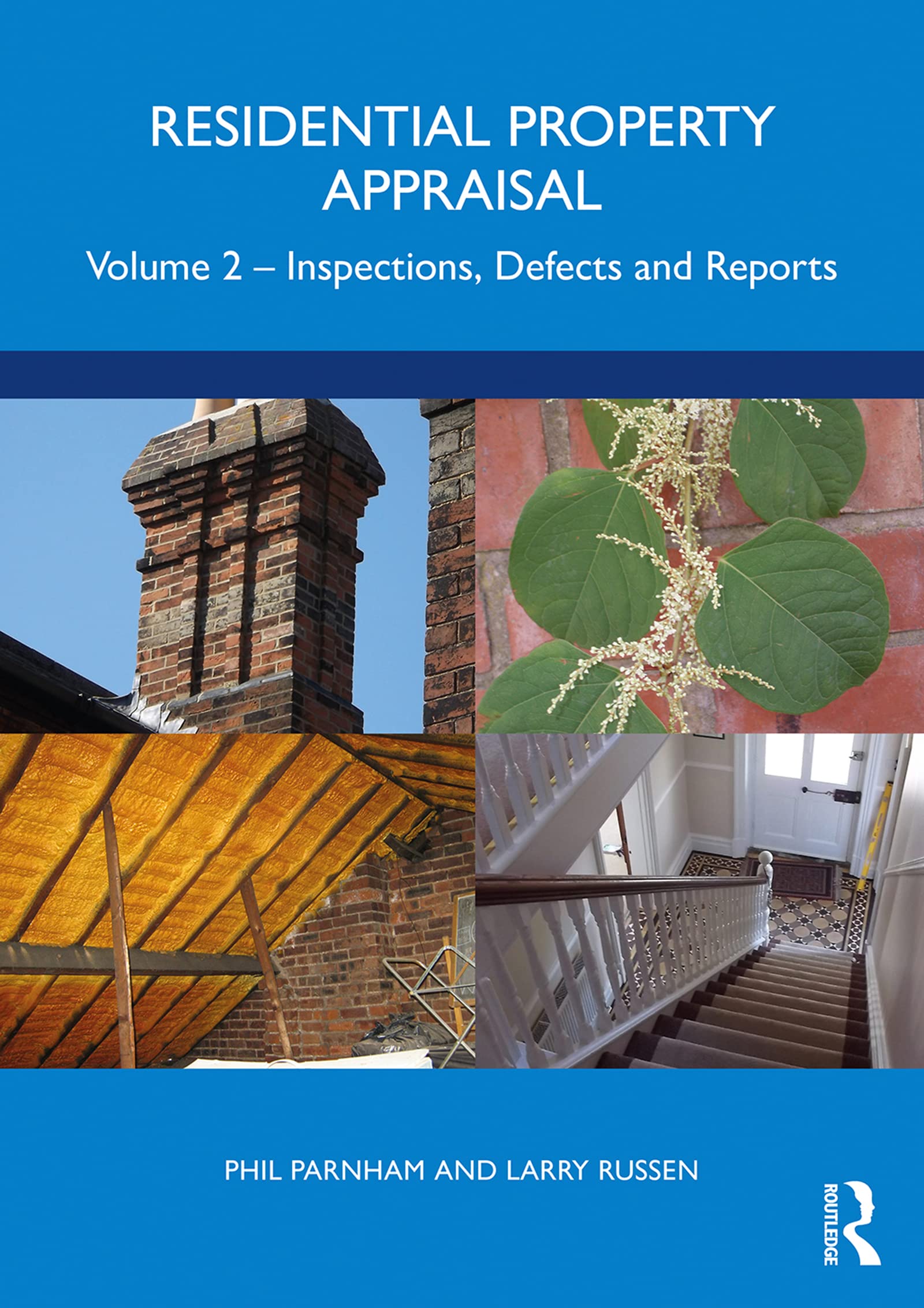 Residential Property Appraisal: Volume 2: Inspections, Defects and Reports (English Edition)