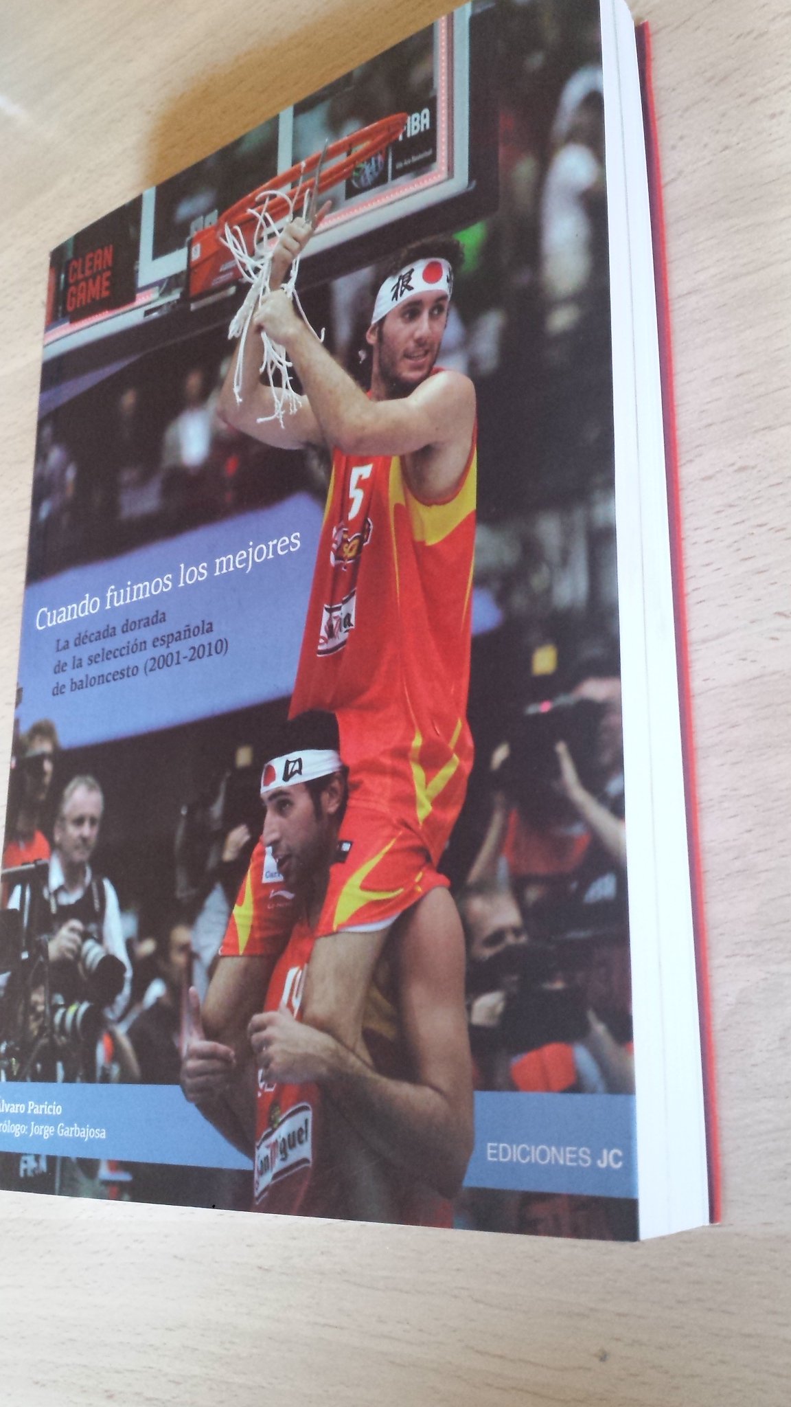 Cuando fuimos los mejores: La década dorada de la selección española de baloncesto (2001-2010) (Baloncesto para leer)