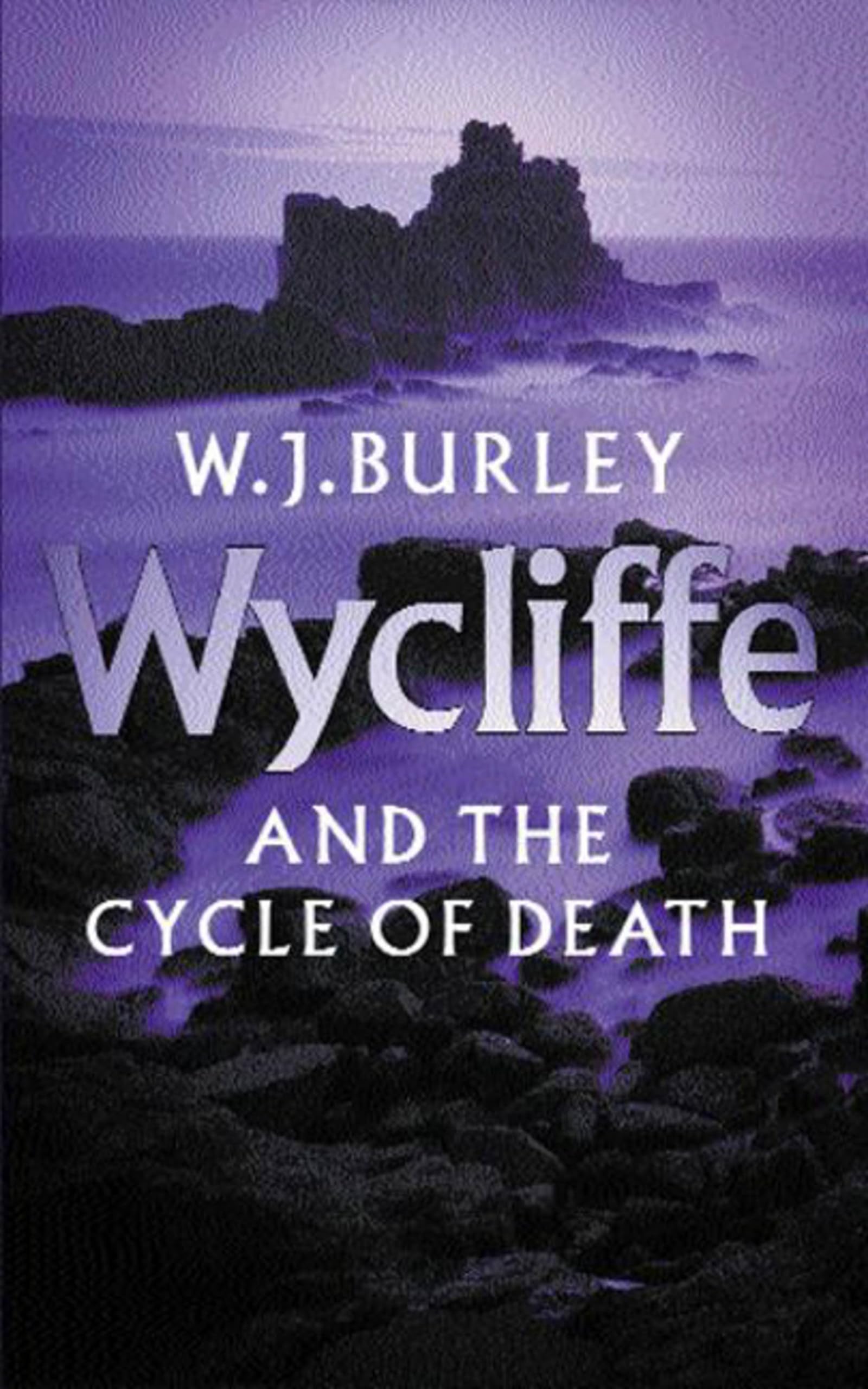 Wycliffe and the Cycle of Death-W.J. Burley