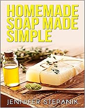 Homemade Soap Made Simple