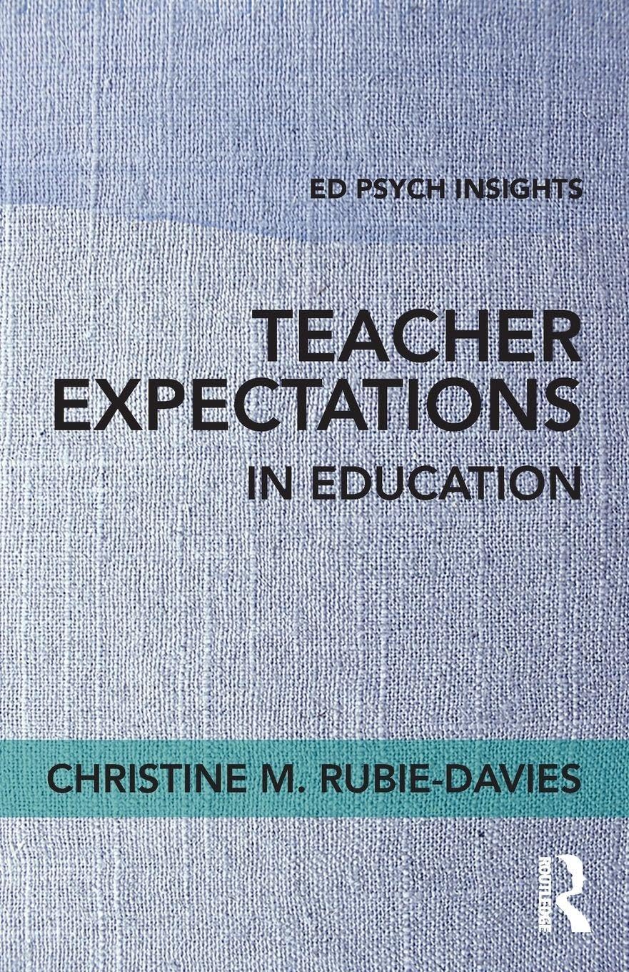 Teacher Expectations in Education (Ed Psych Insights)