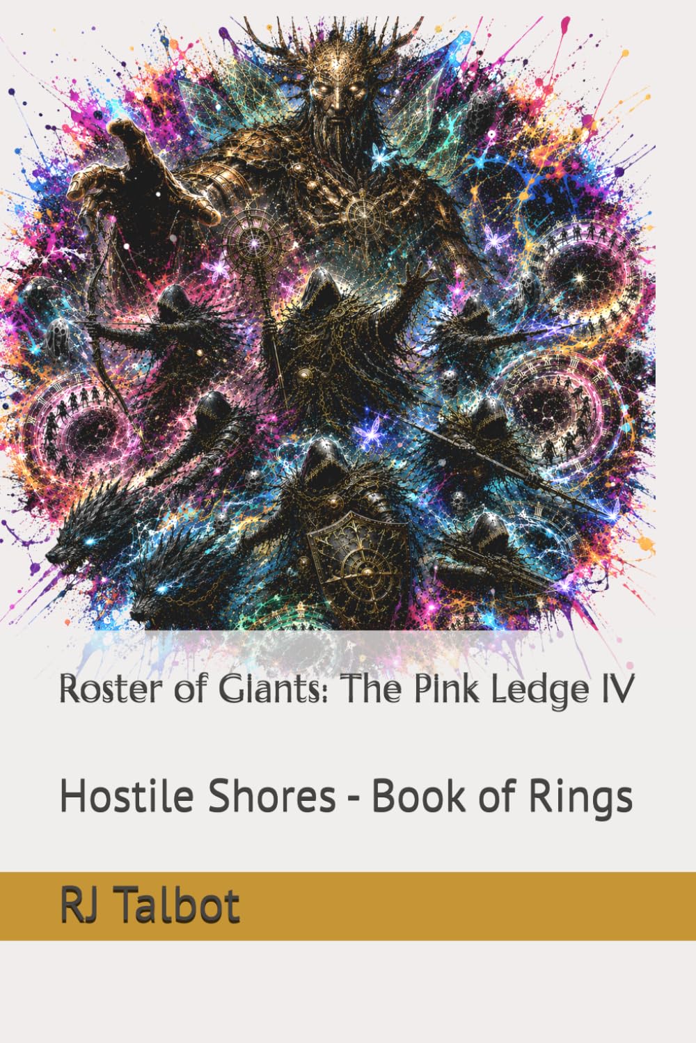 Roster of Giants: The Pink Ledge IV: Hostile Shores - Book of Rings (Hostile Shores Offline (Online))