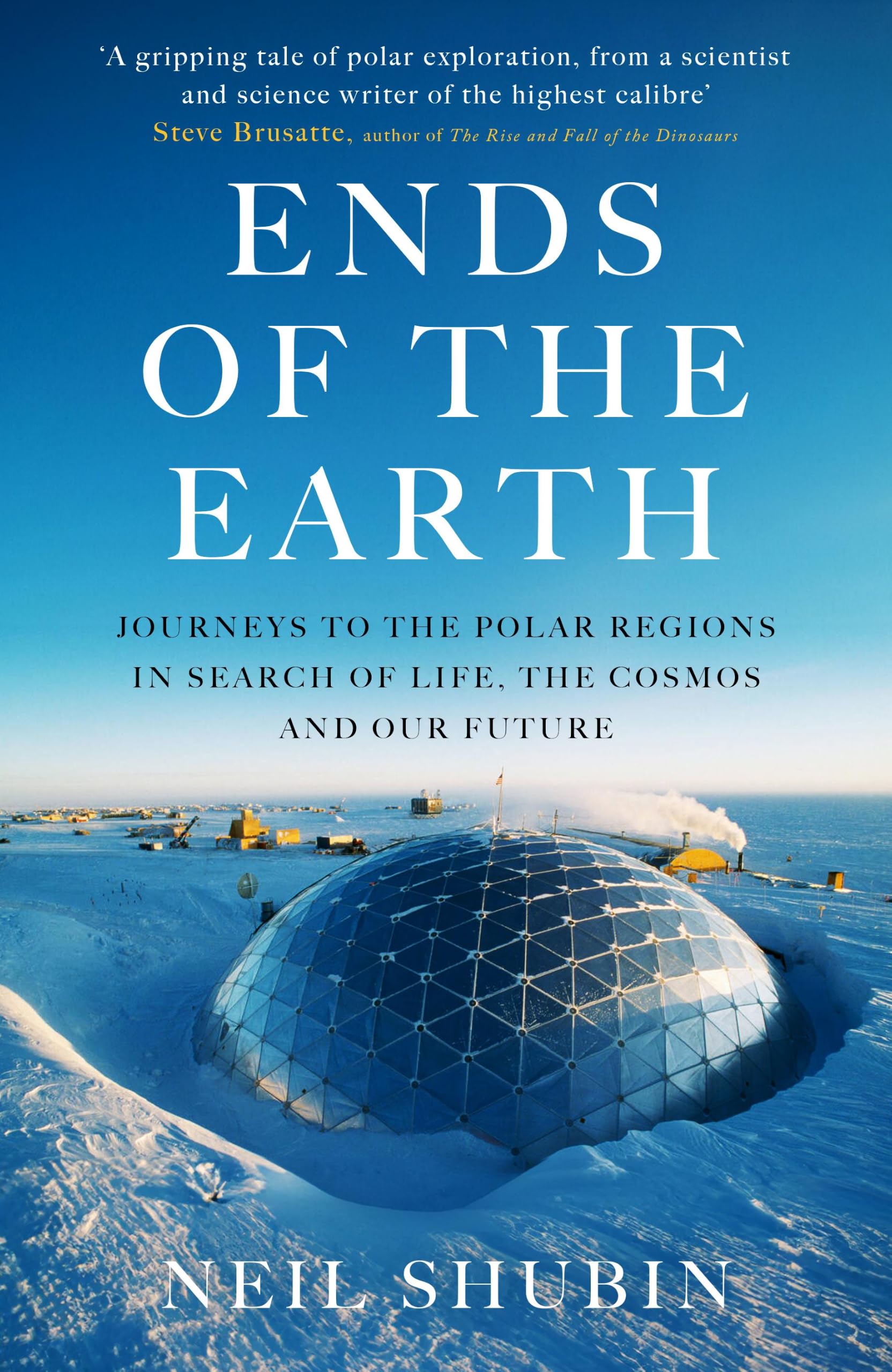 Ends of the Earth by Neil Shubin HARDBACK 9780861542864