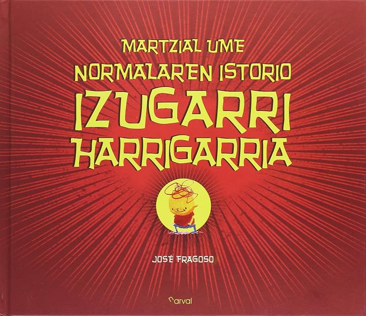 Portada de Martzial ume normalaren istorio izugarri harrigarria