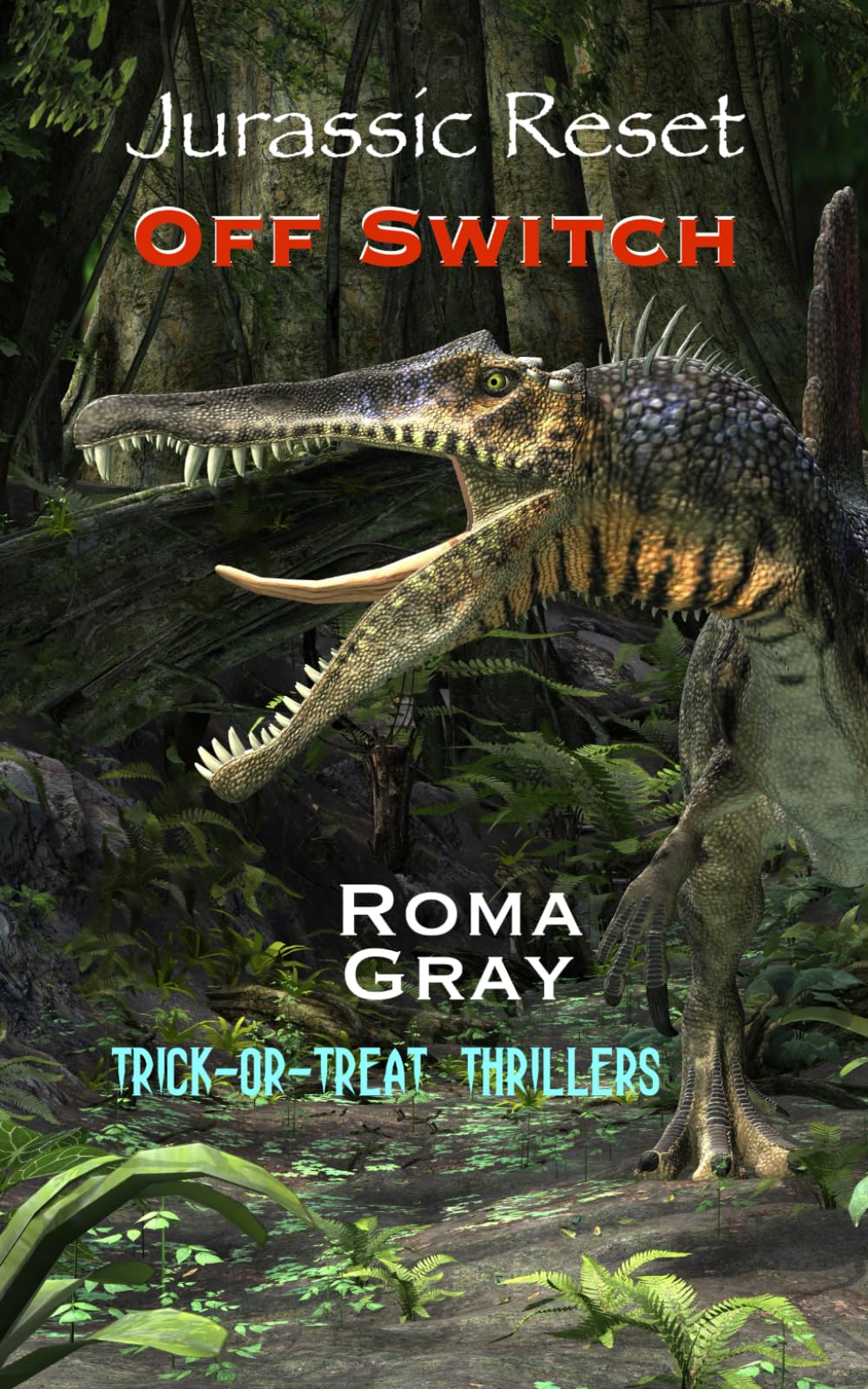 Jurassic Reset: Off Switch (Dinosaurs and Monsters)