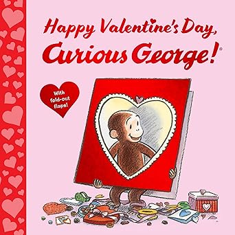 Happy Valentine's Day, Curious George]