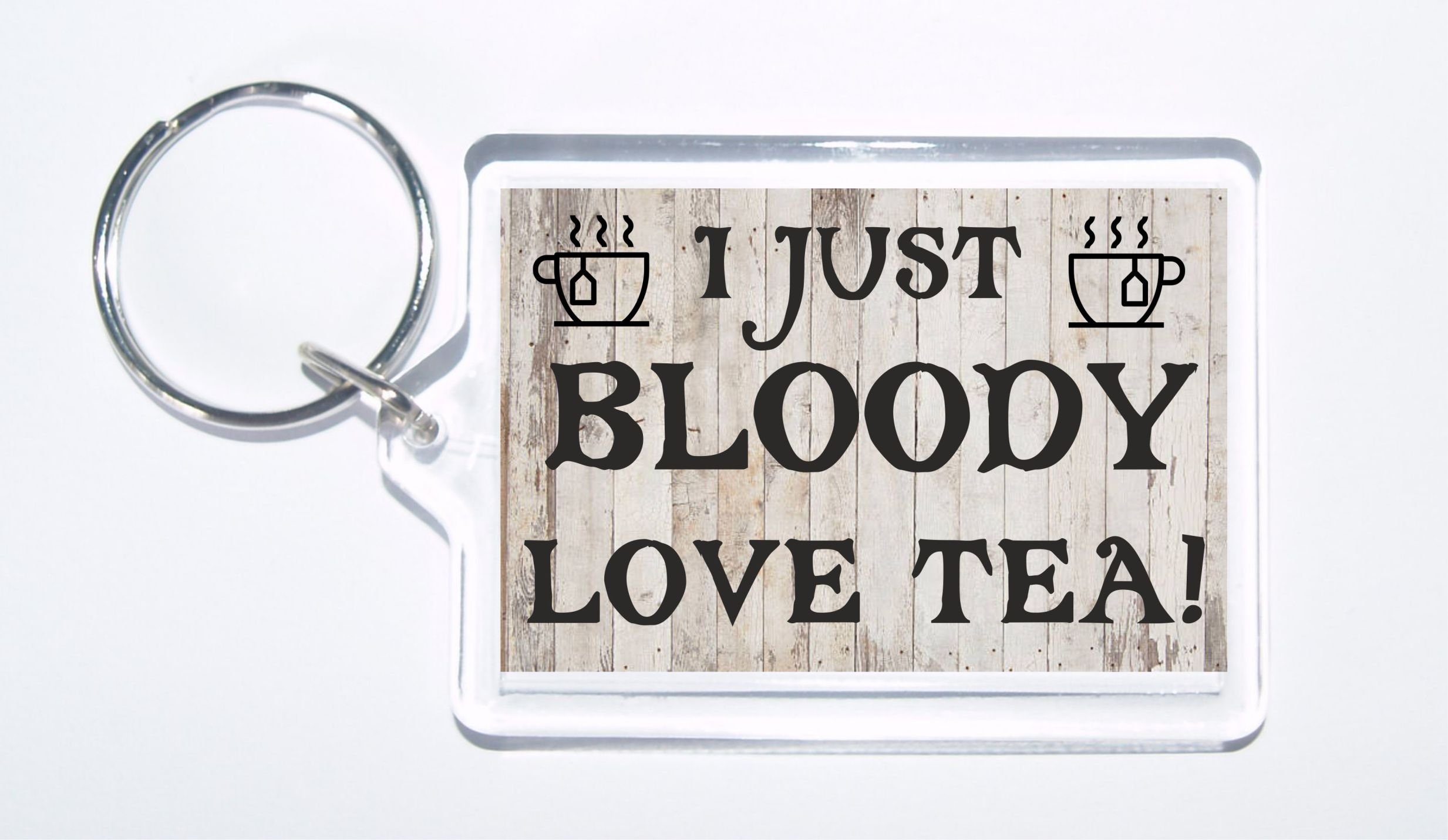 Clare's Cosmetics Fun Tea Lover Gift - I Just Bloody Love Tea - Novelty Keyring