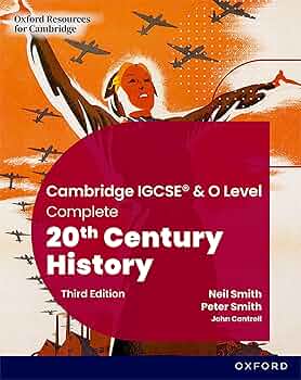 Cambridge IGCSE & O Level Complete 20th Century History: Student