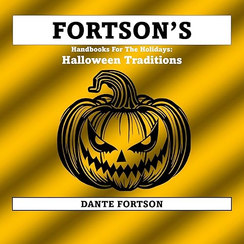 Halloween Traditions: Fortson's Handbooks for the Holidays