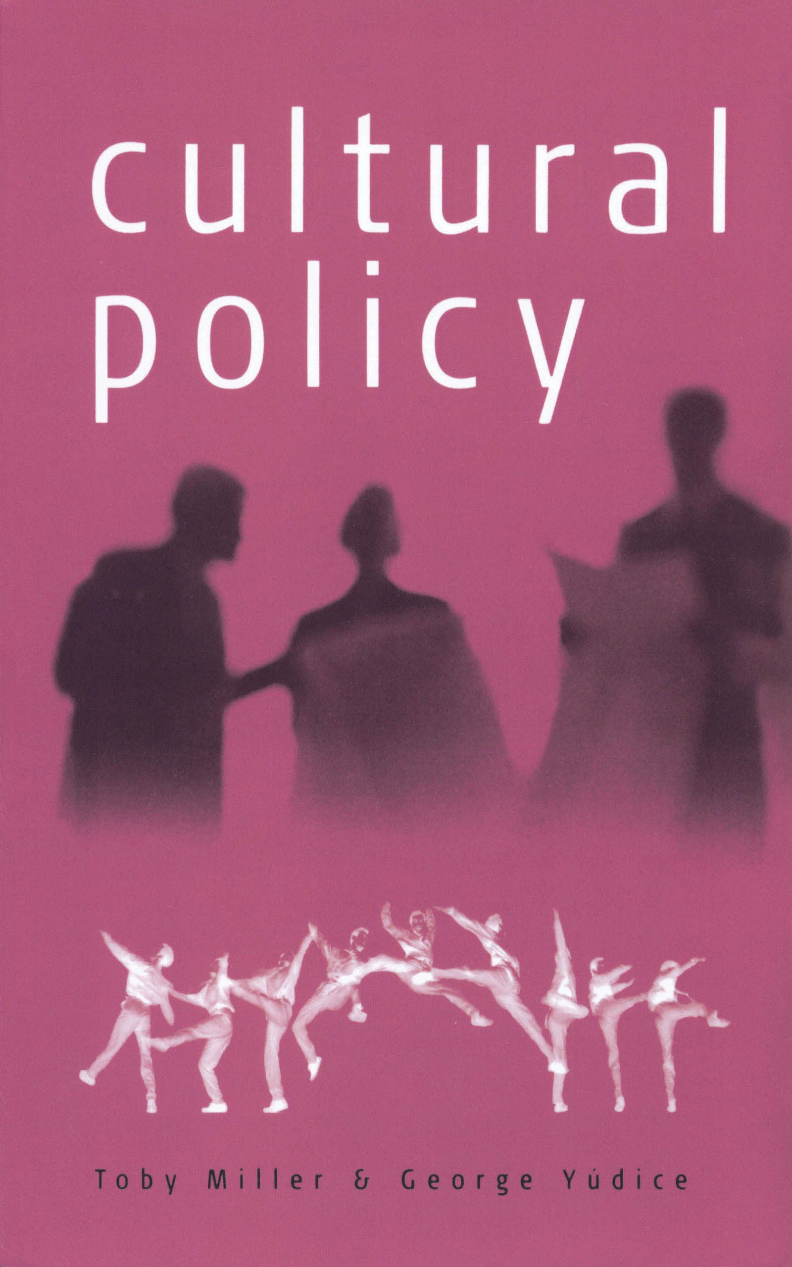 Cultural Policy (Core Cultural Theorists, 39) (English Edition)