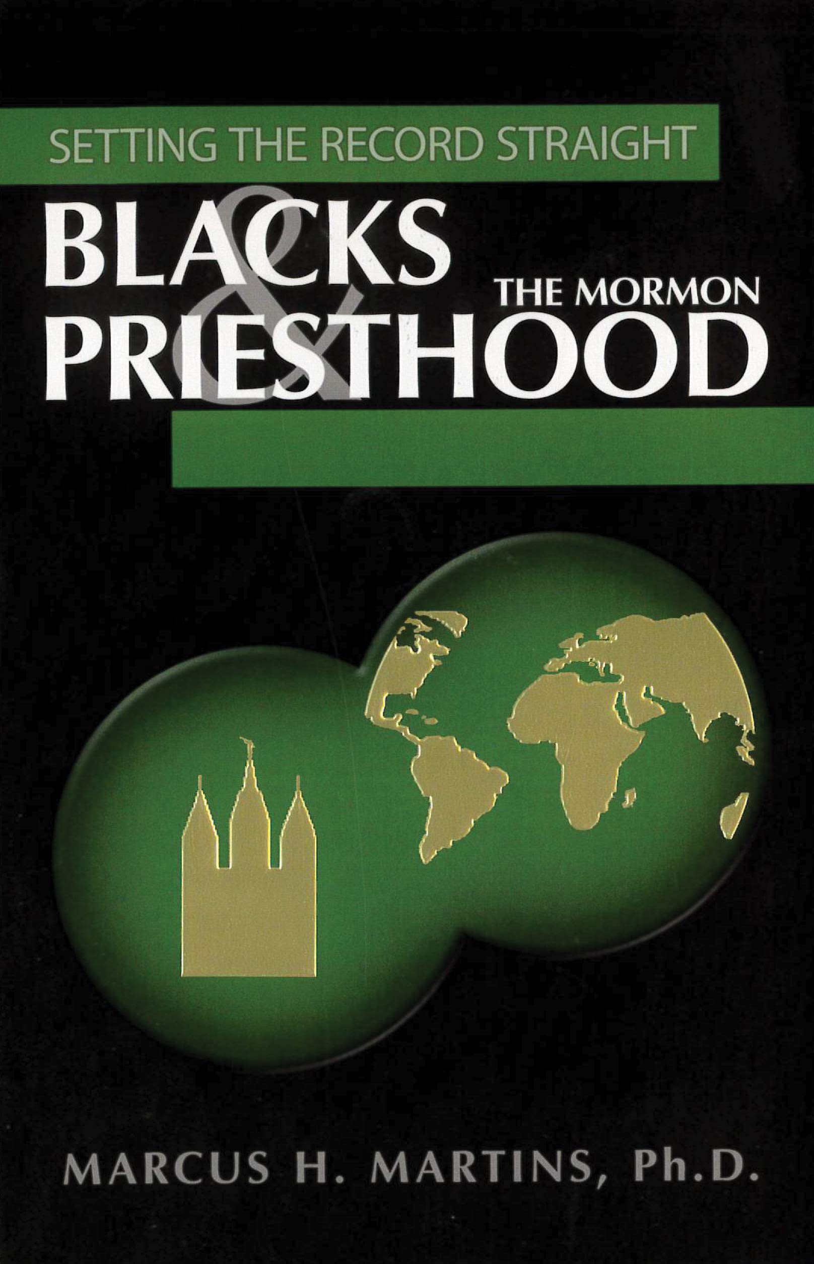 Blacks & the Mormon Priesthood: Setting the Record Straight cover