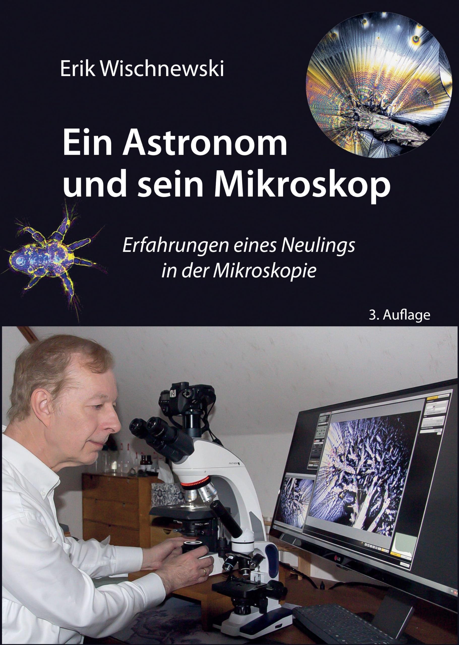 Ein Astronom und sein Mikroskop: Erfahrungen eines Neulings in der Mikroskopie