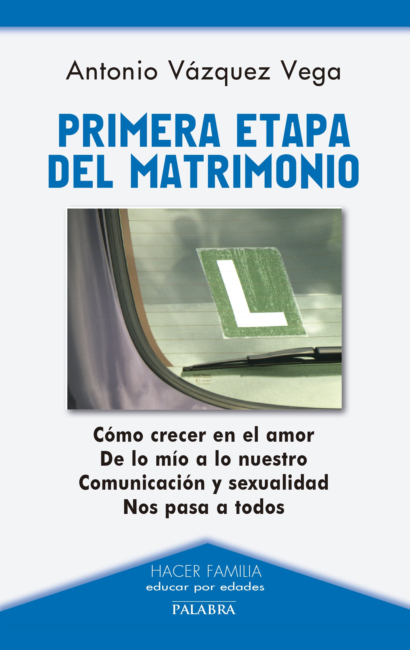 Primera etapa del matrimonio (Hacer Familia)