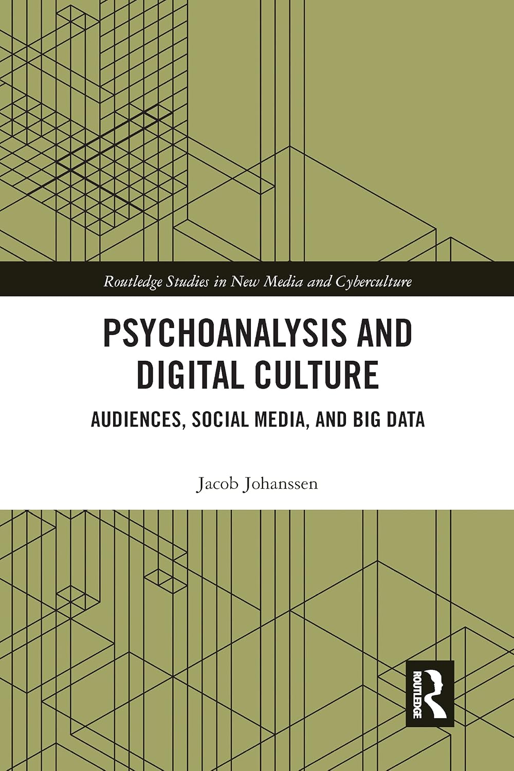 Psychoanalysis and Digital Culture (Routledge Studies in New Media and Cyberculture)