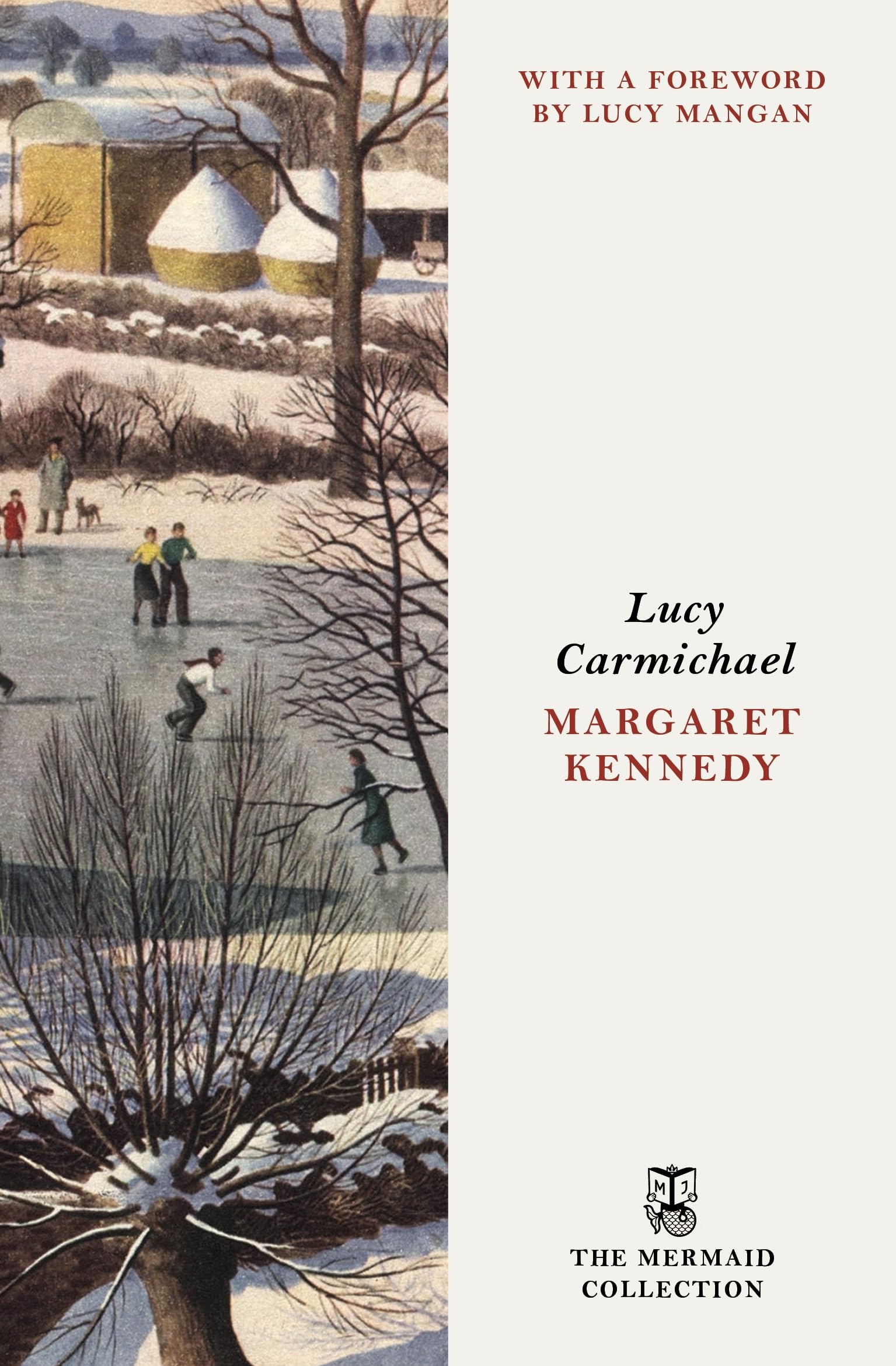 Lucy Carmichael: A Classic Coming-of-Age Tale of Love, Loss, and Self-Discovery. Introduced by Lucy Mangan (The Mermaid Collection)
