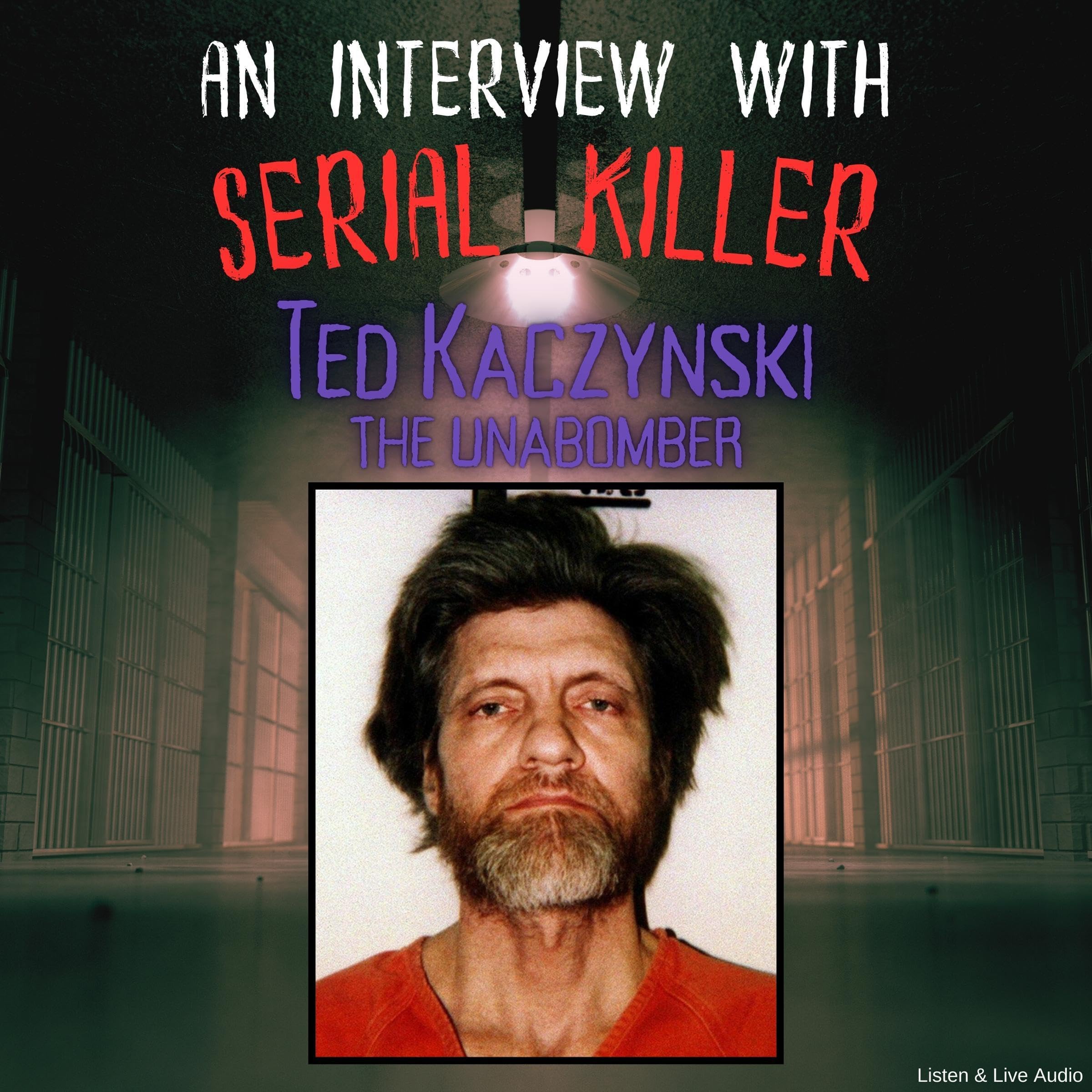 An Interview with Serial Killer Ted Kaczynski, the Unabomber
