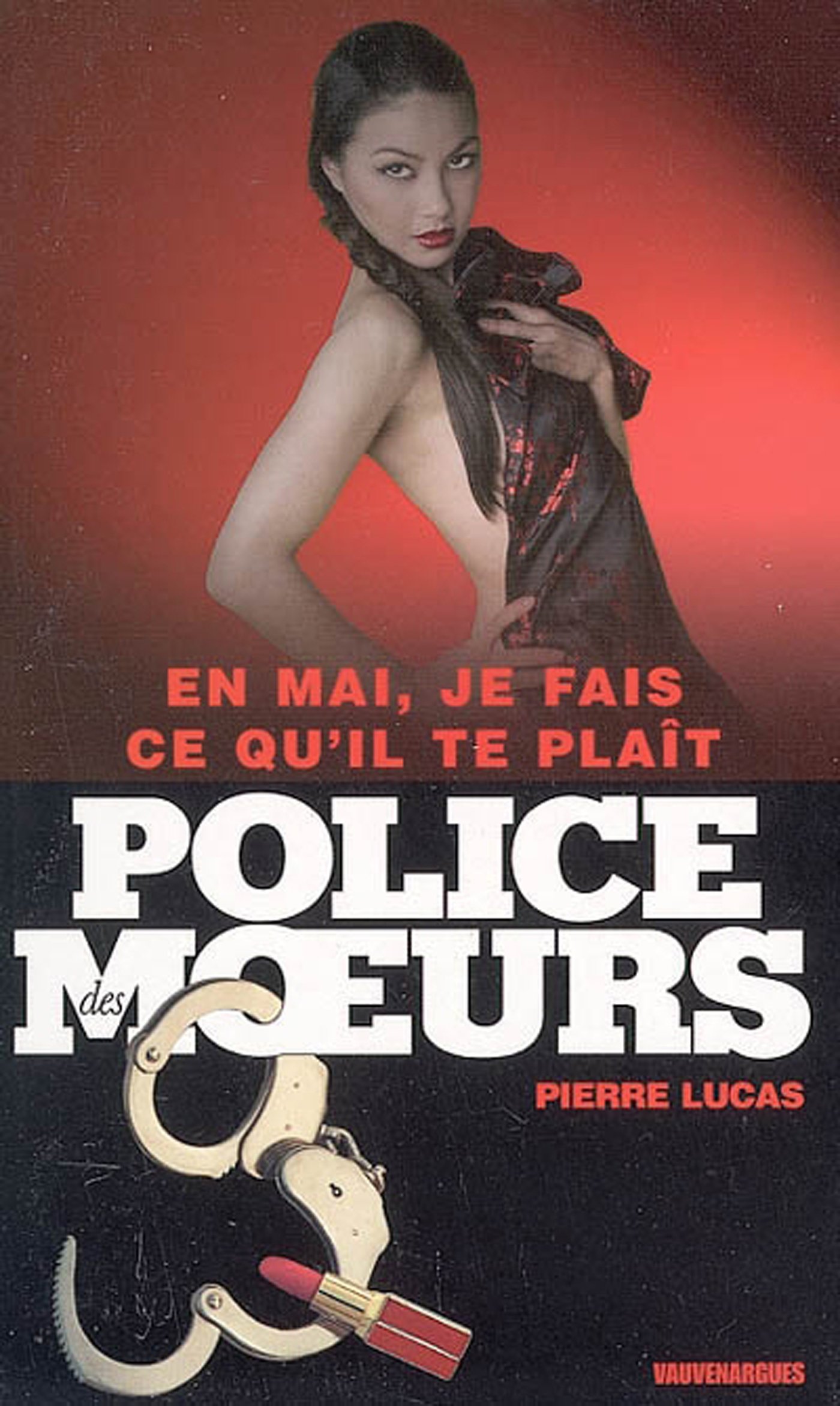 Police des moeurs n°167 En mai, je fais ce qu'il te plaît (French Edition)
