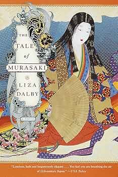 ☆KIKKA THE DIARY OF☆ The Tale of Murasaki: A Novel: Dalby, Liza: 9780385497954