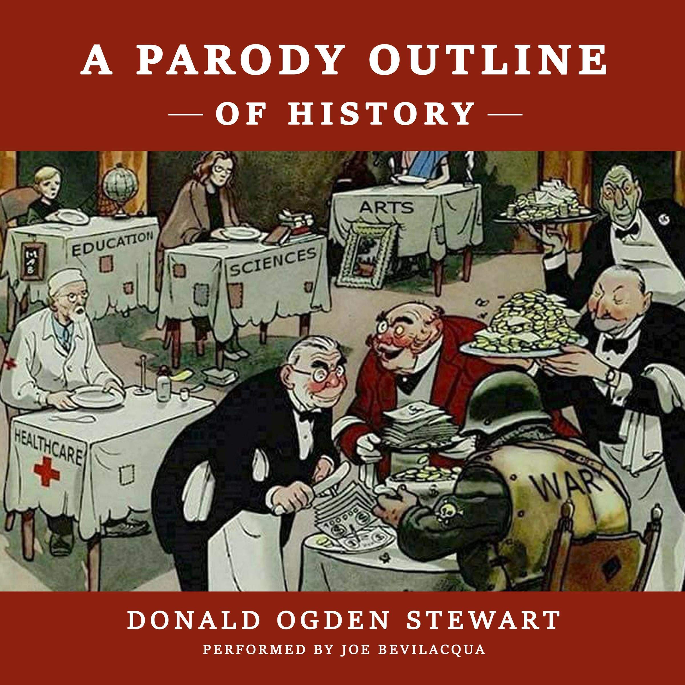 A Parody Outline of History (Dramatized)