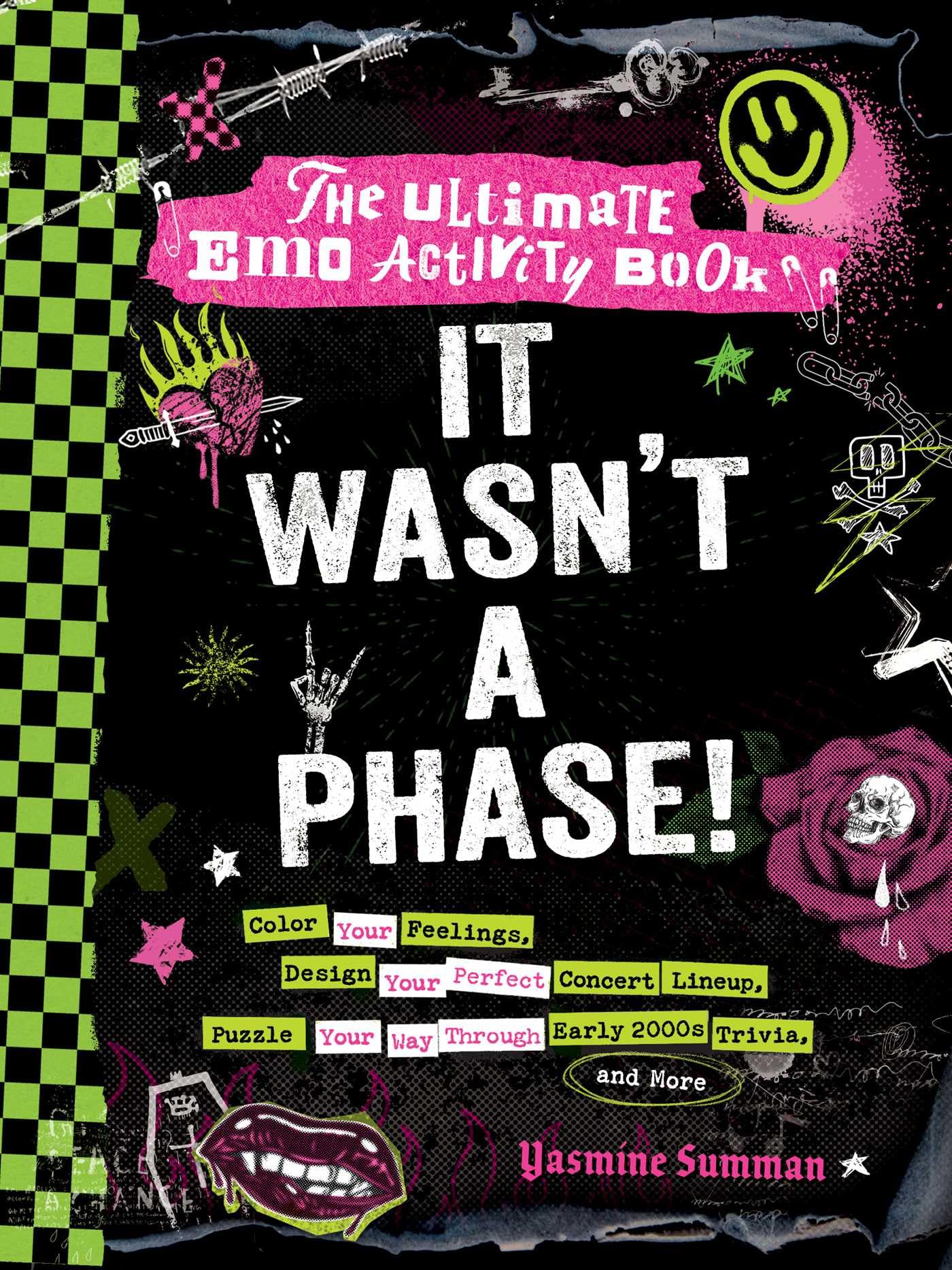 ADAMS MEDIA It Wasn't a Phase!: The Ultimate Emo Activity Book