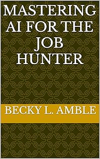 Mastering AI for the Job Hunter