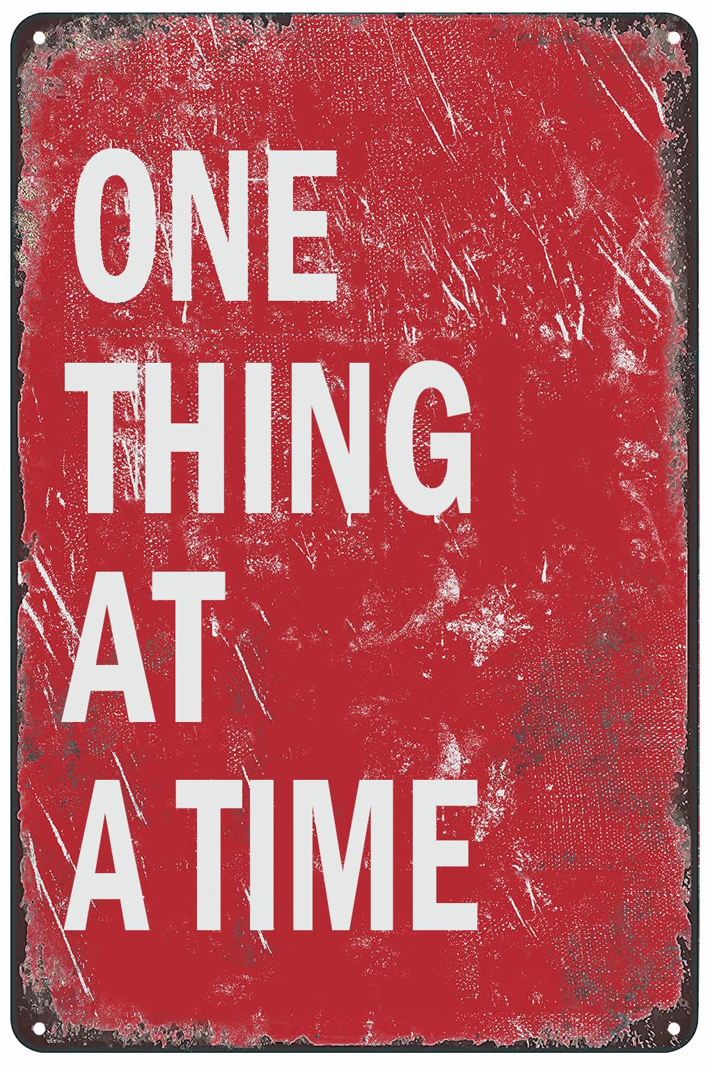 peiyeety Metal Tin Sign Motivational One Thing At A Time Quote Distressed Rustic Plaque For Home Living Room Bedroom Office Patio Garage Bar She Shed, 6×8 Inch