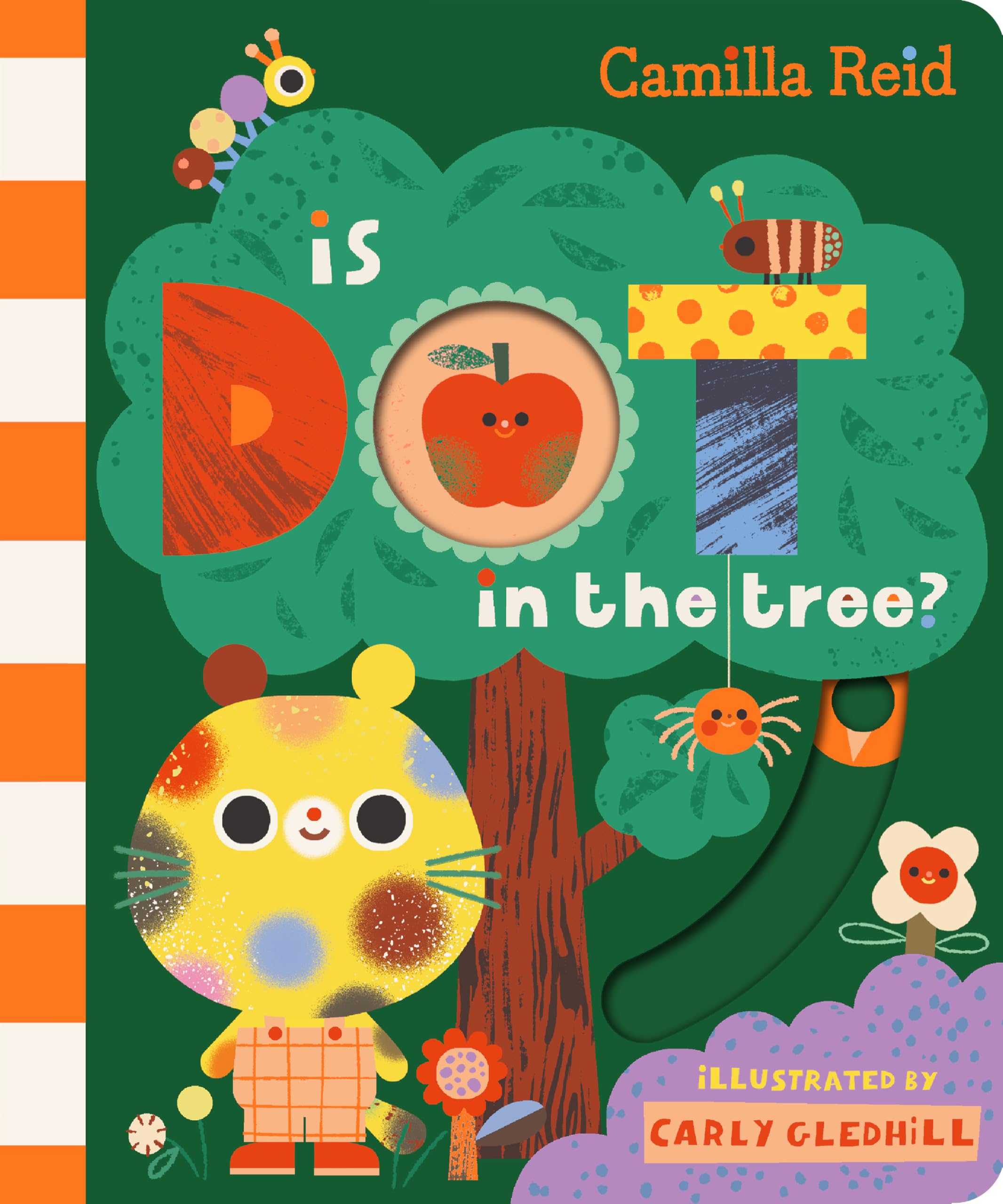 Camilla Reid Is Dot in the Tree? Interactive Toddler Book