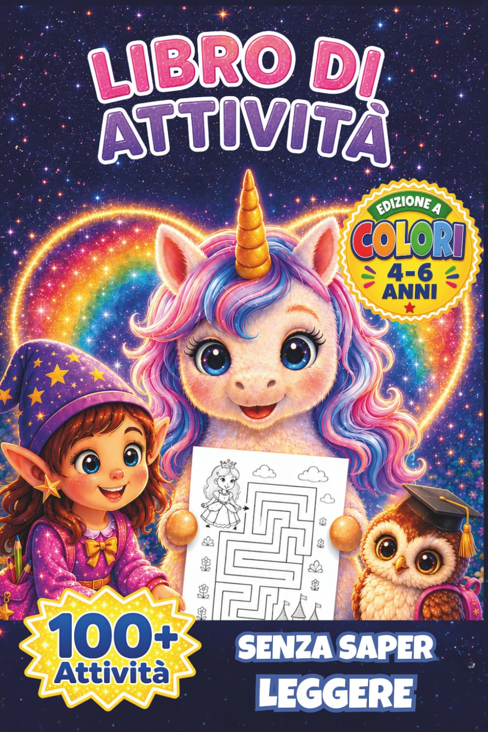 Libro di Attività per Bambine 4-6 Anni Senza Bisogno di Saper Leggere: Libro prescolare con giochi educativi, labirinti, unisci i puntini, trova le ... creative per bambini in età prescolare)