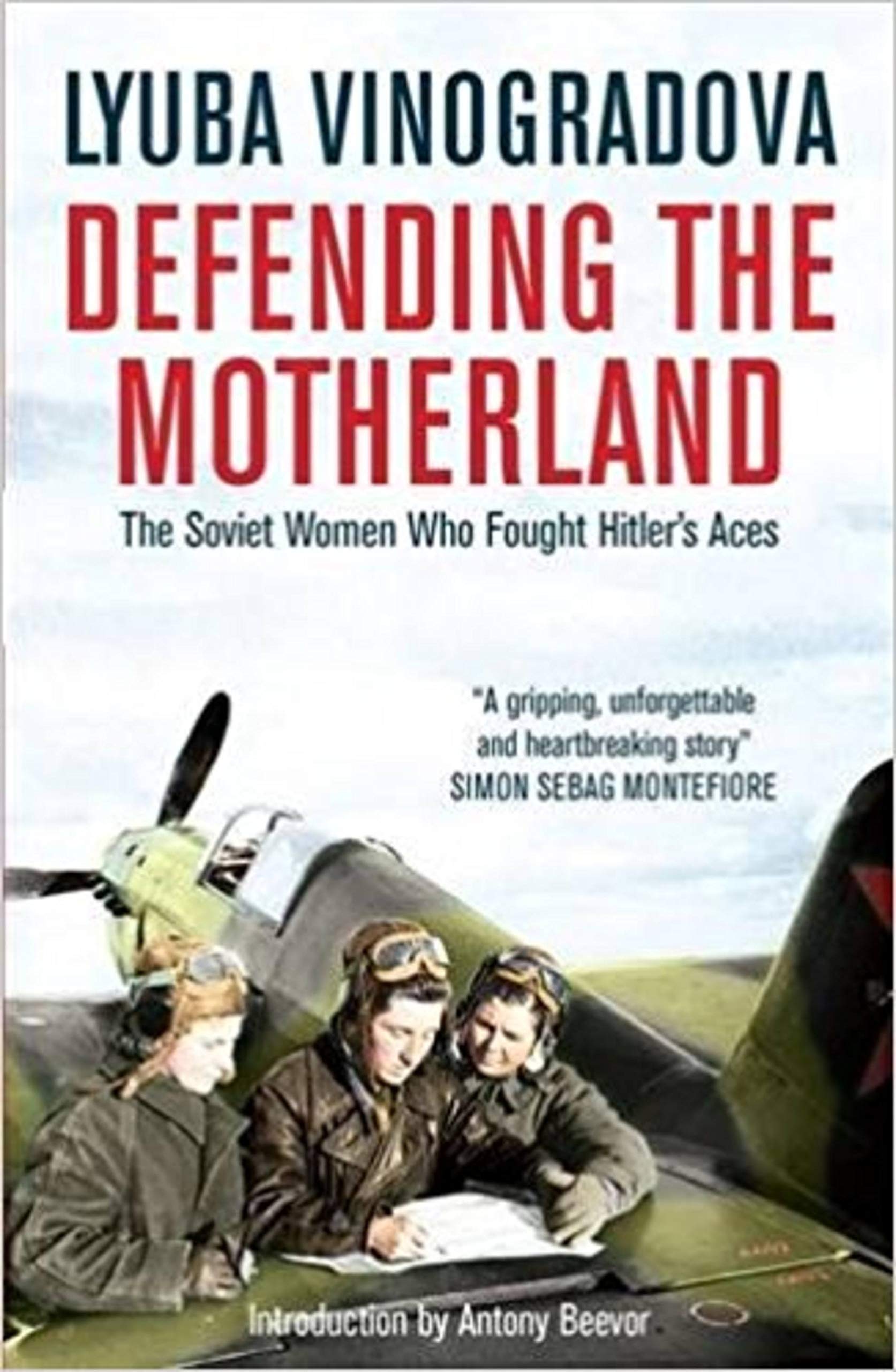 Buy Defending the Motherland: The Soviet Women Who Fought Hitler's Aces — BookShops.in