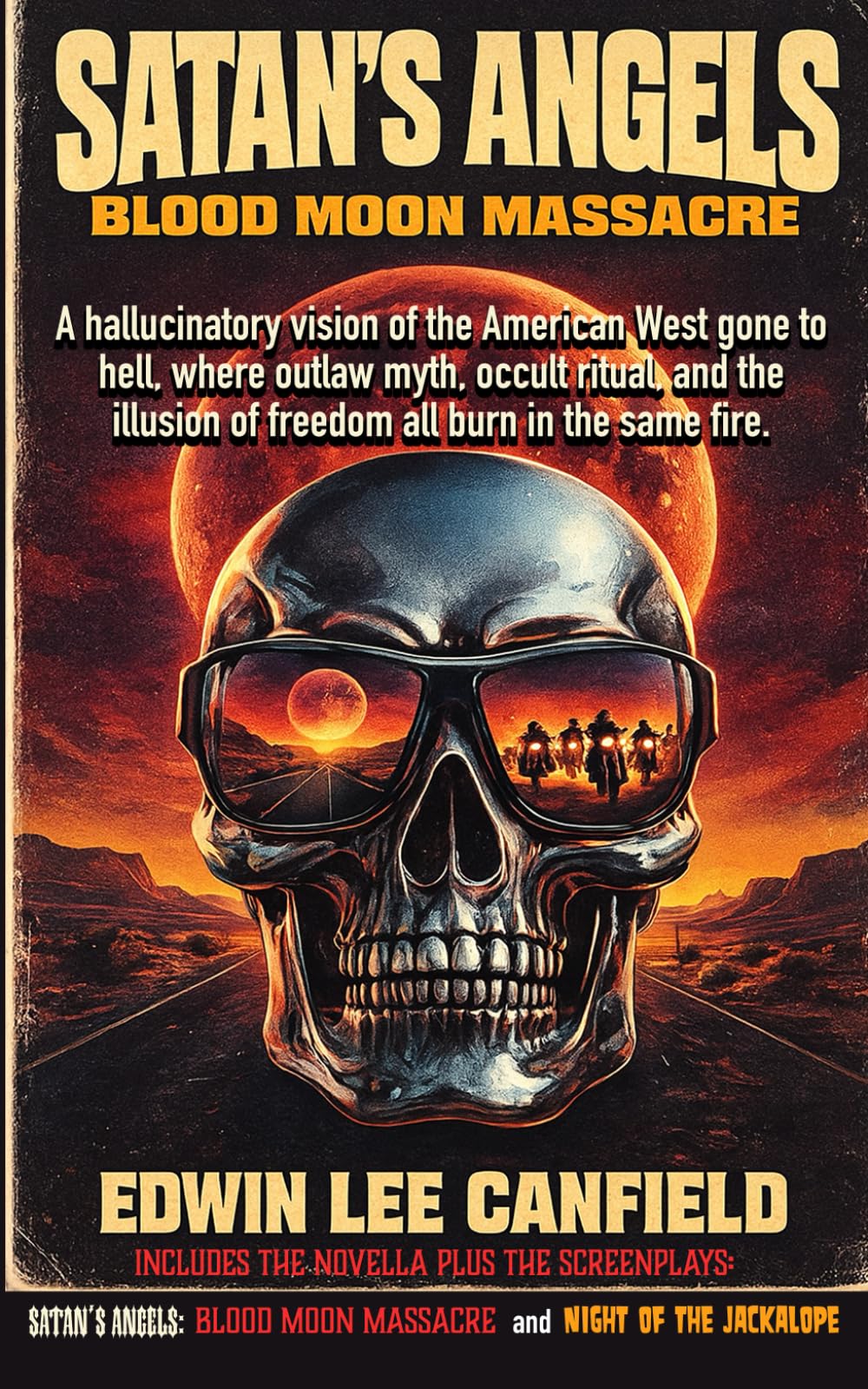 Satan's Angels: Blood Moon Massacre (Bikers, Ghost Towns, and Thanatourism)