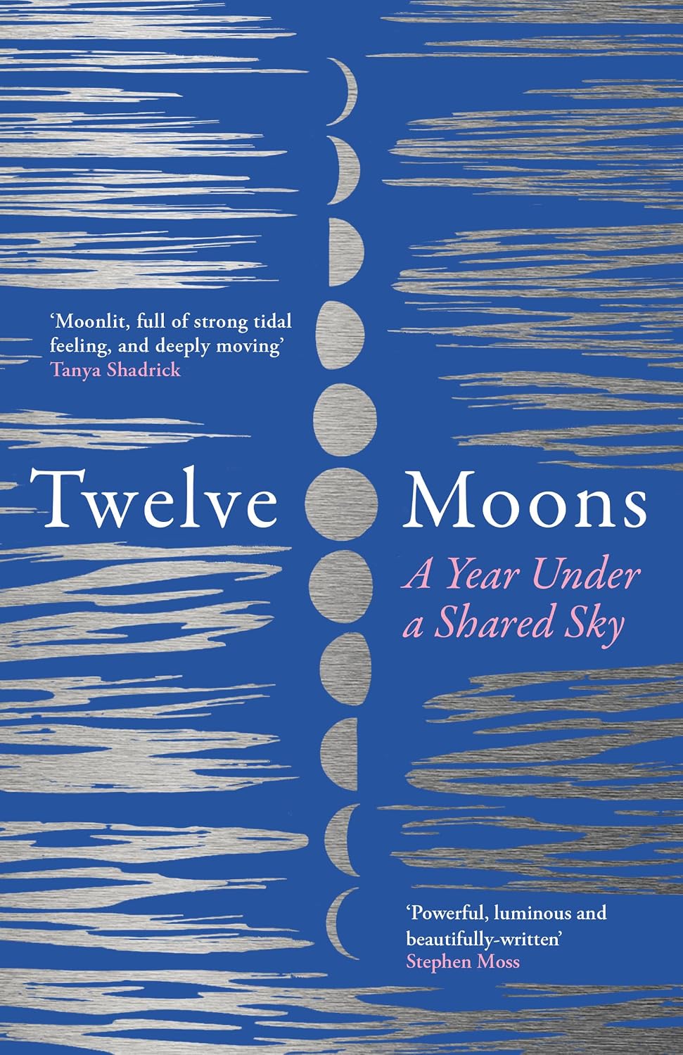 Twelve Moons The most beautiful and inspiring memoir you’ll read