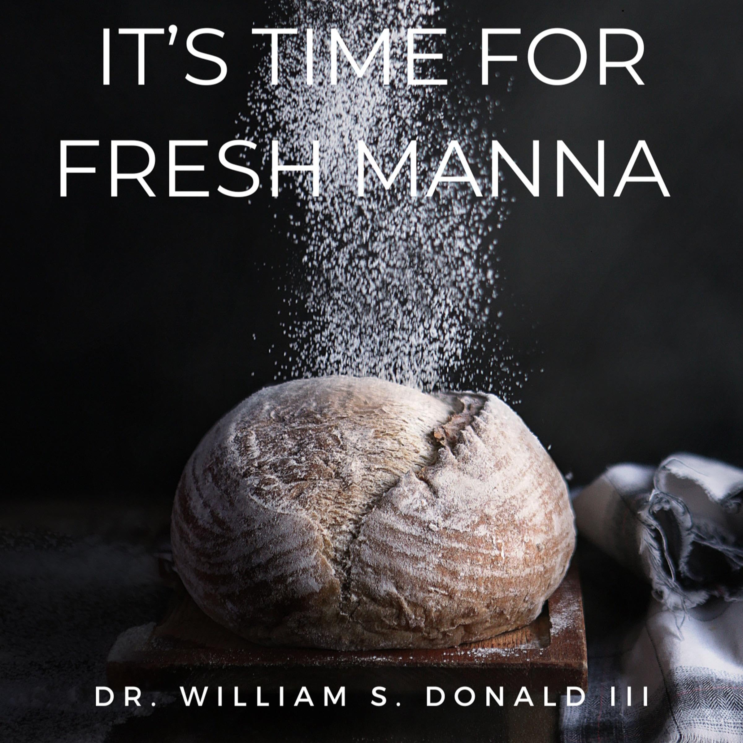 Time for Fresh Manna