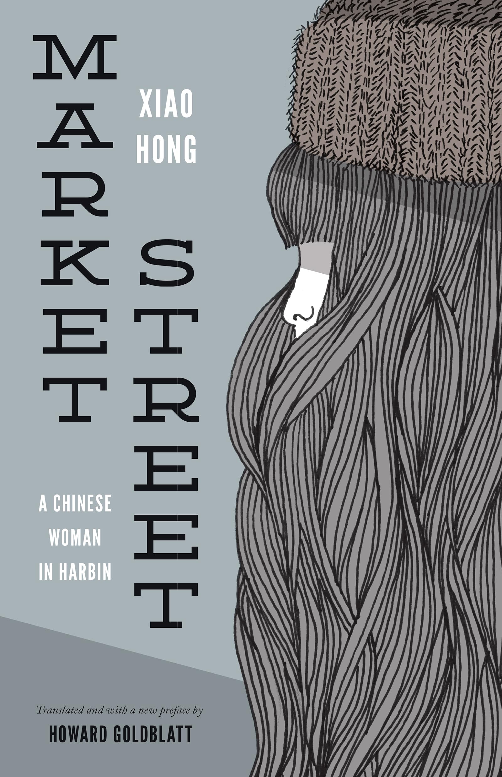 Market Street: A Chinese Woman in Harbin Paperback – Import, 1 January 2015