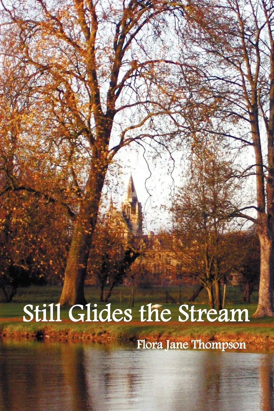 Still Glides the Stream By Flora Jane Thompson