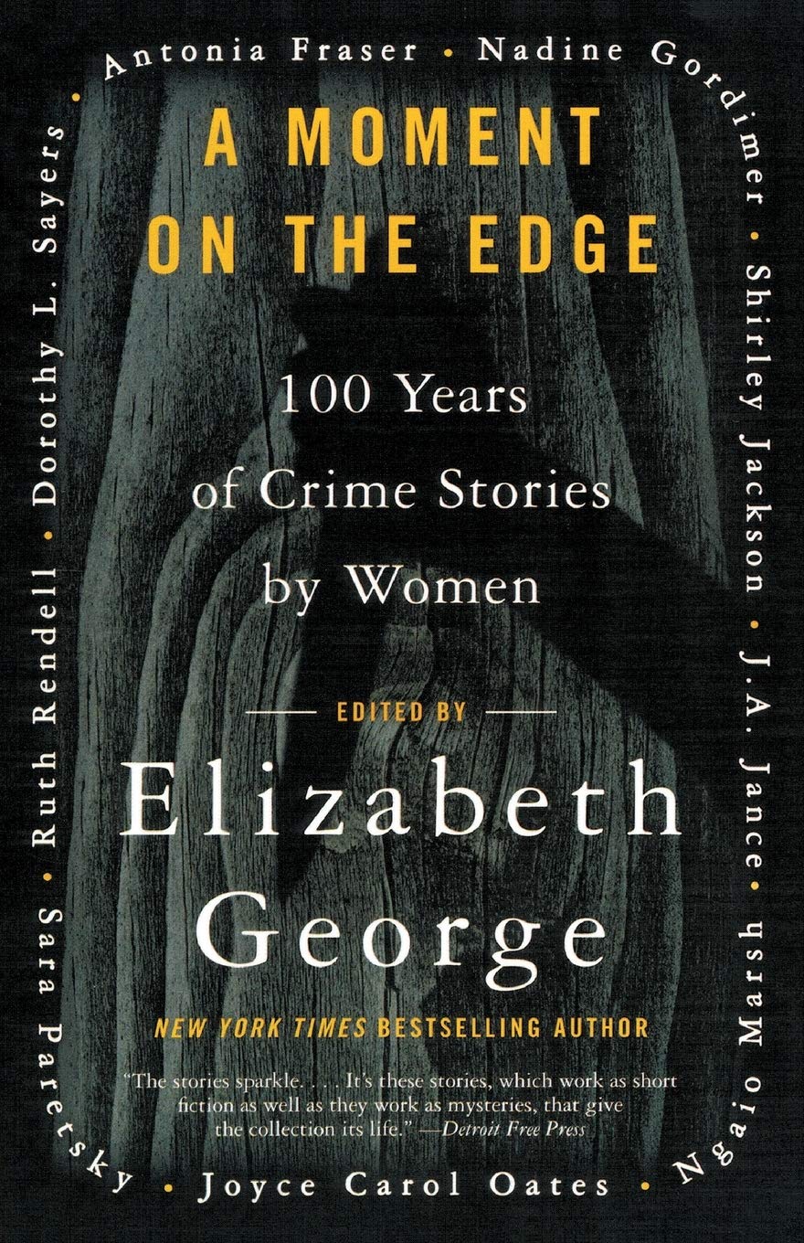 A Moment on the Edge: 100 Years of Crime Stories by Women Paperback – June 28, 2005