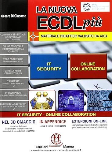 La nuova ECDL più. IT Security e online collaboration. Con CD-ROM