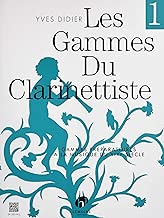 Download Les Gammes du Clarinettiste : Gammes préparatoires à la musique du XIXe siècle, tome 1 PDF