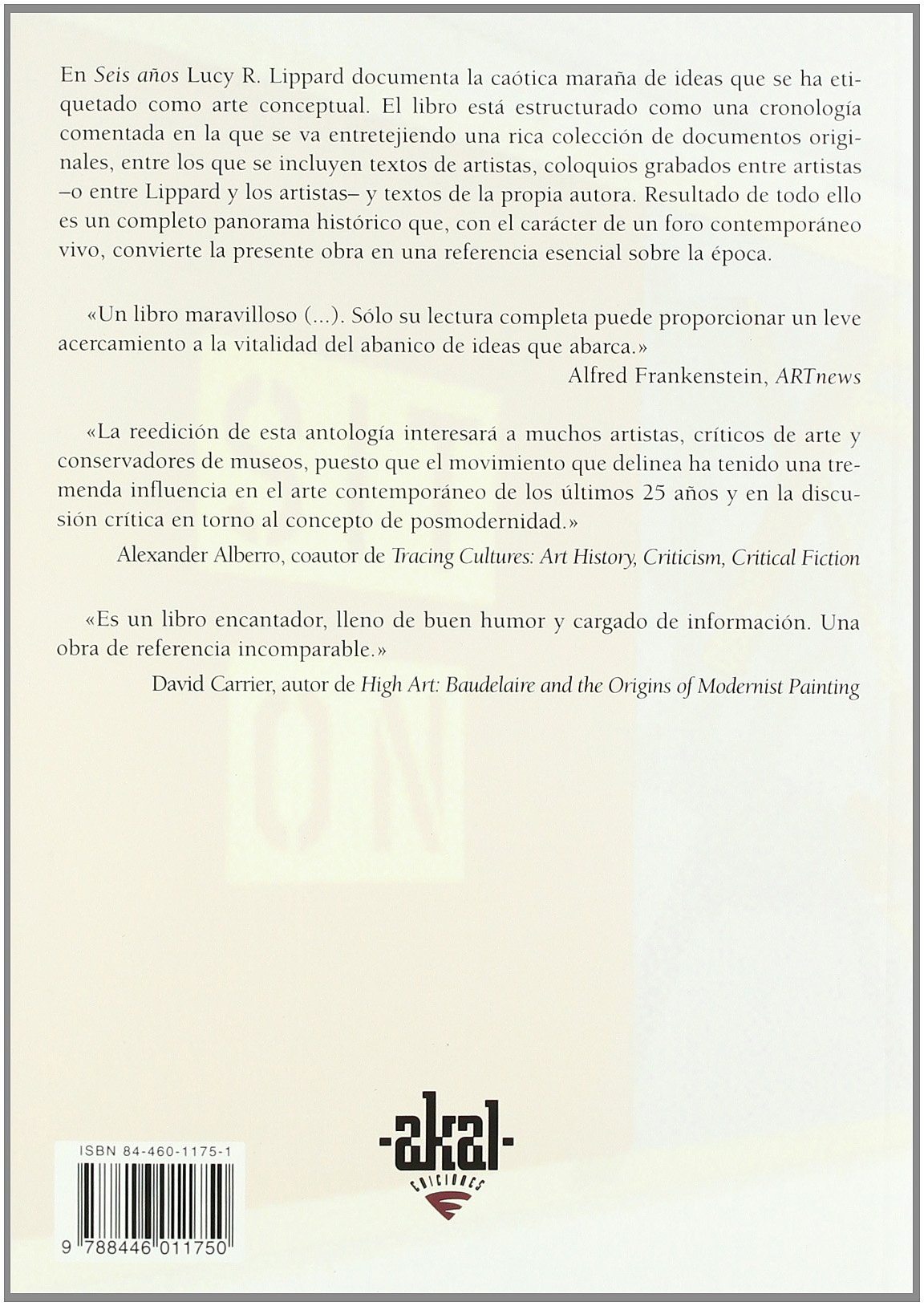 Seis años: la desmaterializacion del objeto artístico: La Desmaterializacion del Objeto Artistico de 1966 a 1972: 14 (Arte contemporáneo)