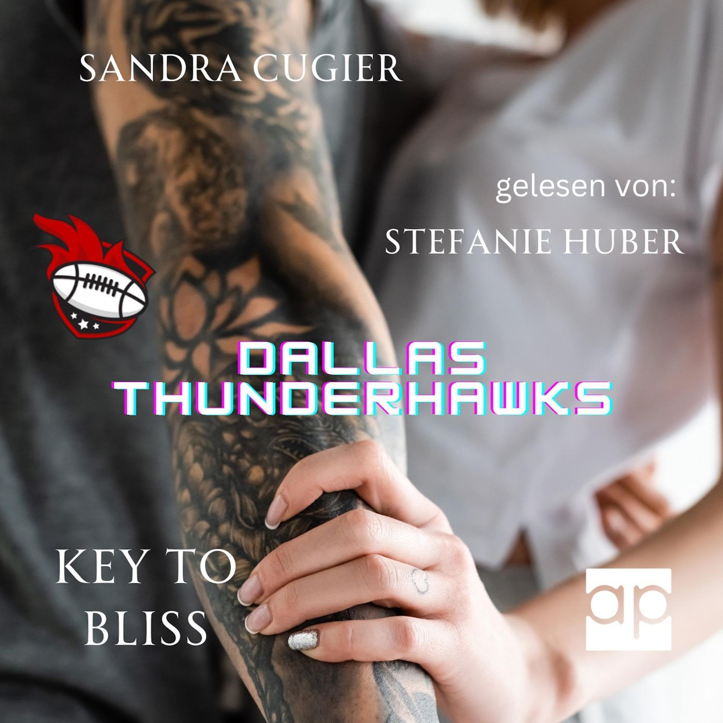 Dallas Thunderhawks - KEY TO BLISS (German edition)