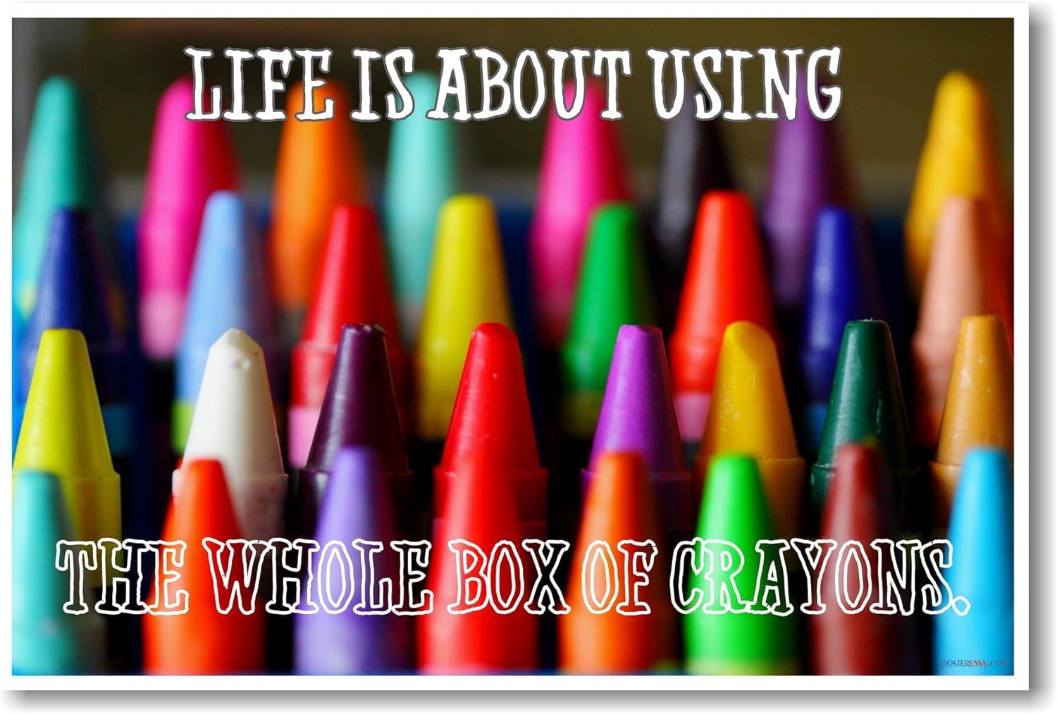 Life Is About Using the Whole Box of Crayons NEW Classroom