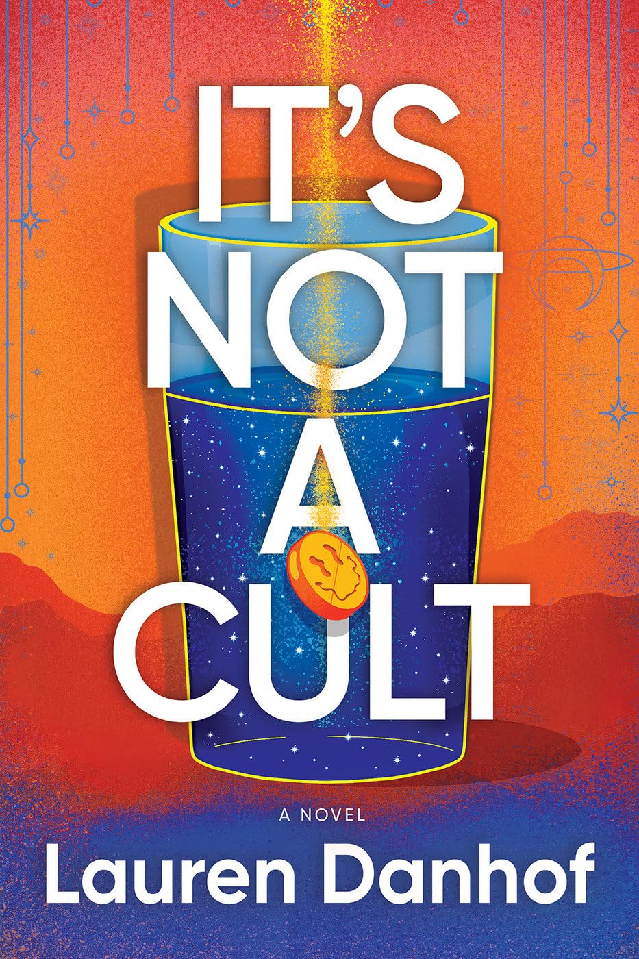 Buy It's Not a Cult: A Novel — BookShops.in