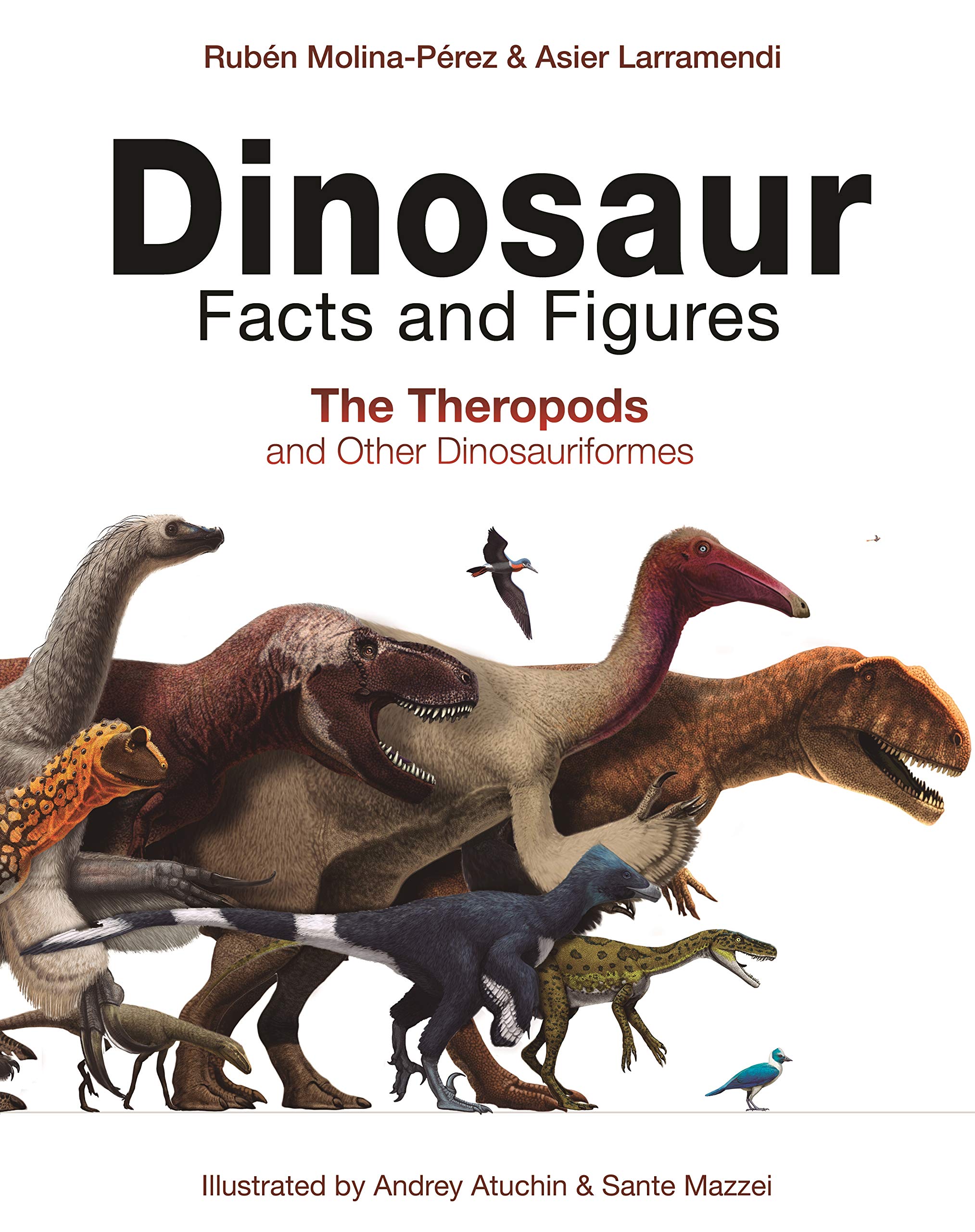 Dinosaur Facts And Figures The Theropods And Other Dinosauriformes Buy Online In Fiji At Fiji Desertcart Com Productid 106366878