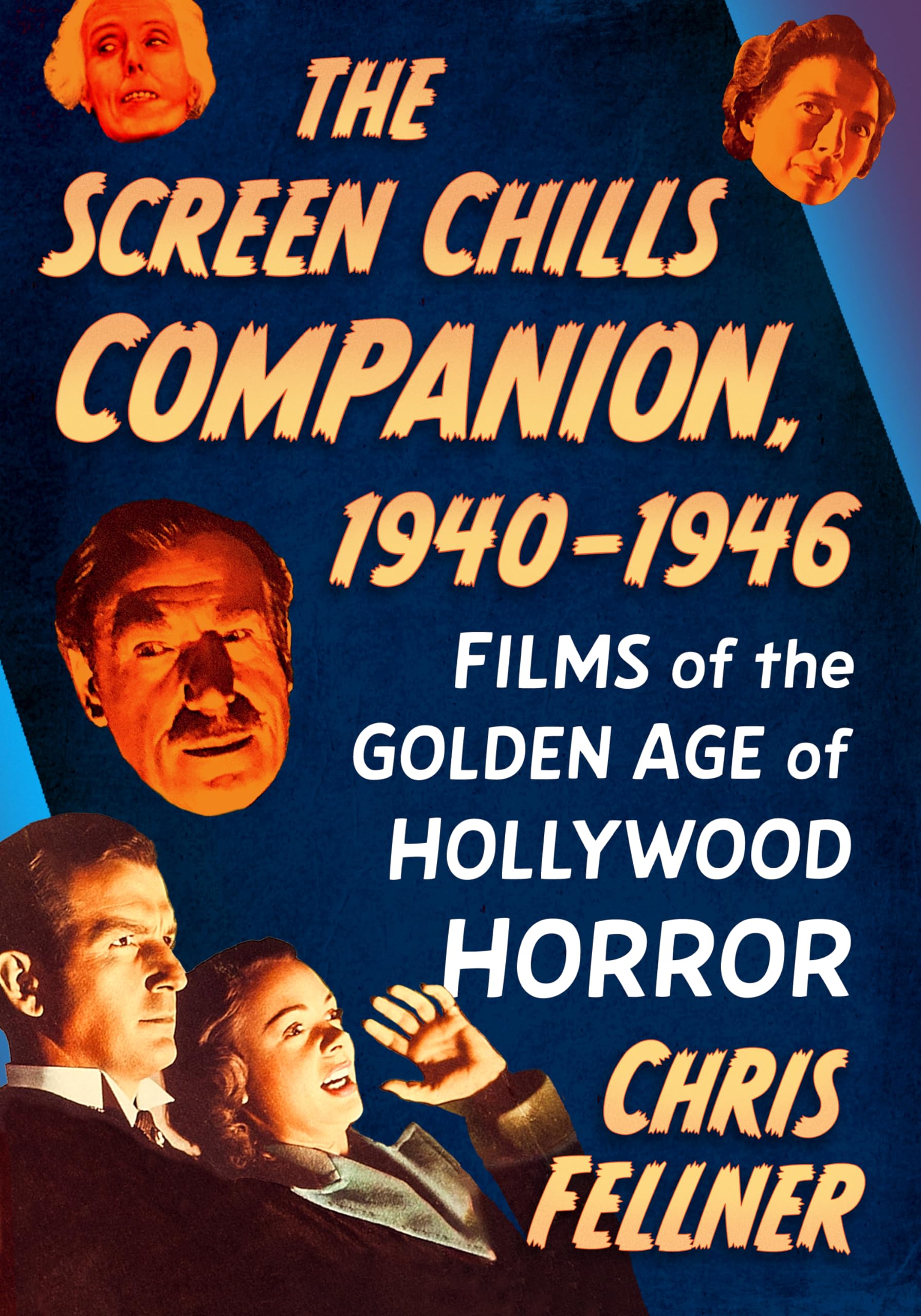 The Screen Chills Companion 1940-1946 volume d'archive pour cinéphile