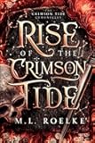 Rise of the Crimson Tide (The Crimson Tide Chronicles)