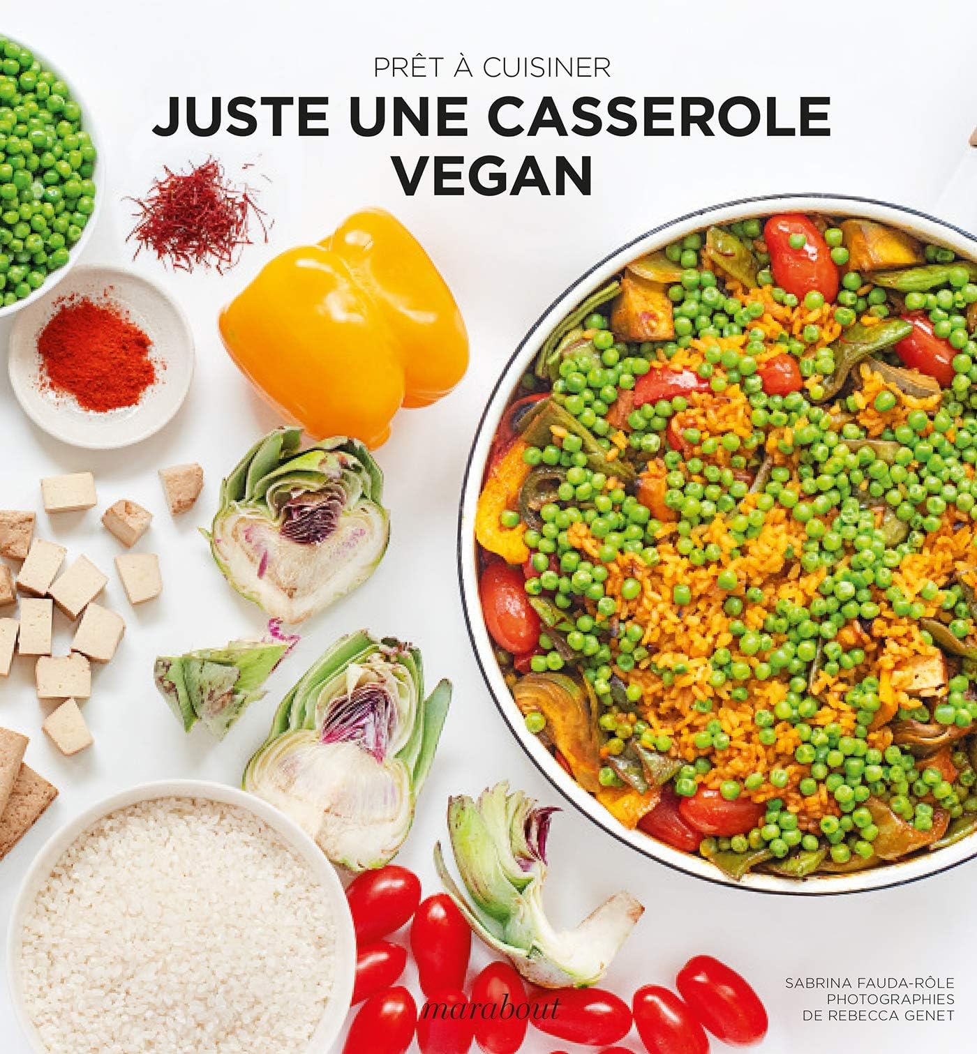 Prêt à cuisiner - Juste une casserole vegan (Prêt-à-cuisiner) (French Edition)