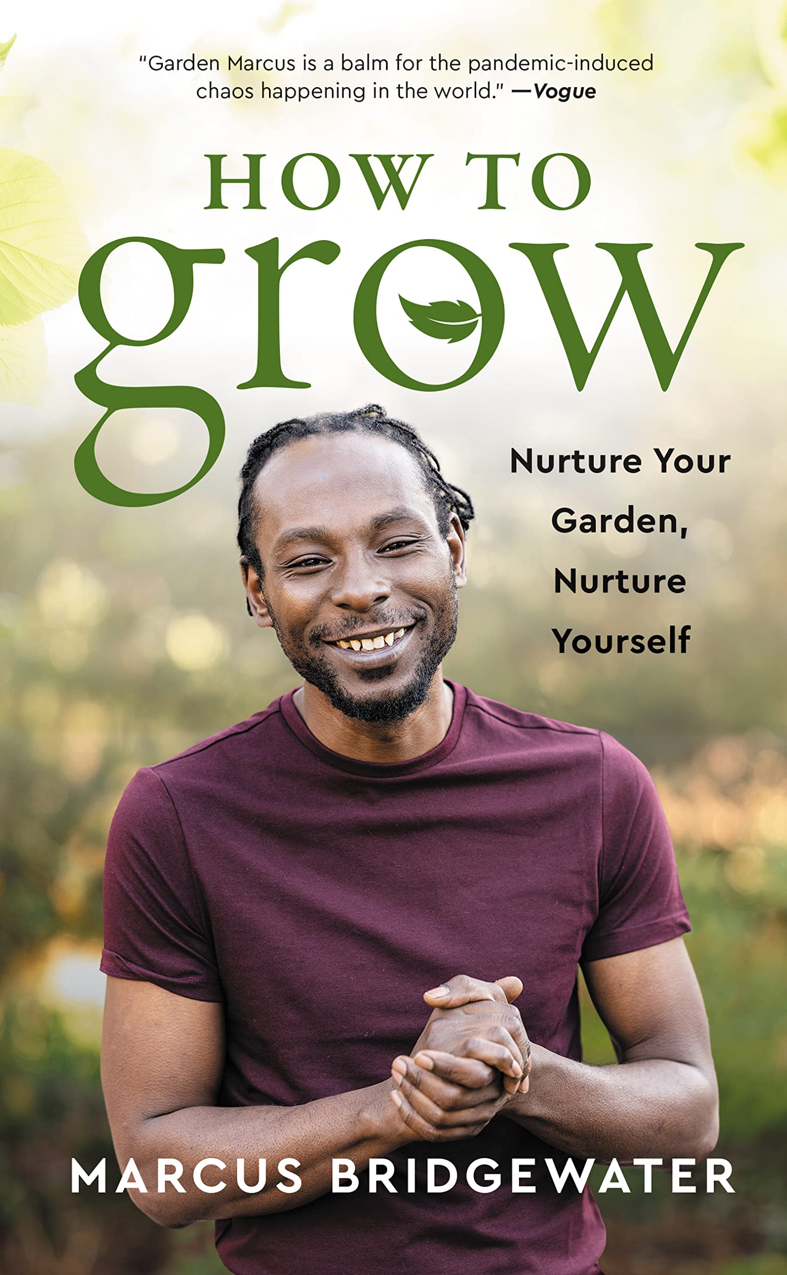 How to Grow: A Transformative Journey from the Garden to the Soul - Cultivating Physical Fitness, Mental Health, and Spiritual Awareness Through the Wisdom of Plants